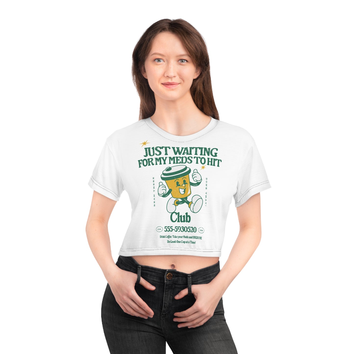 Waiting for the Meds Crop Tee
