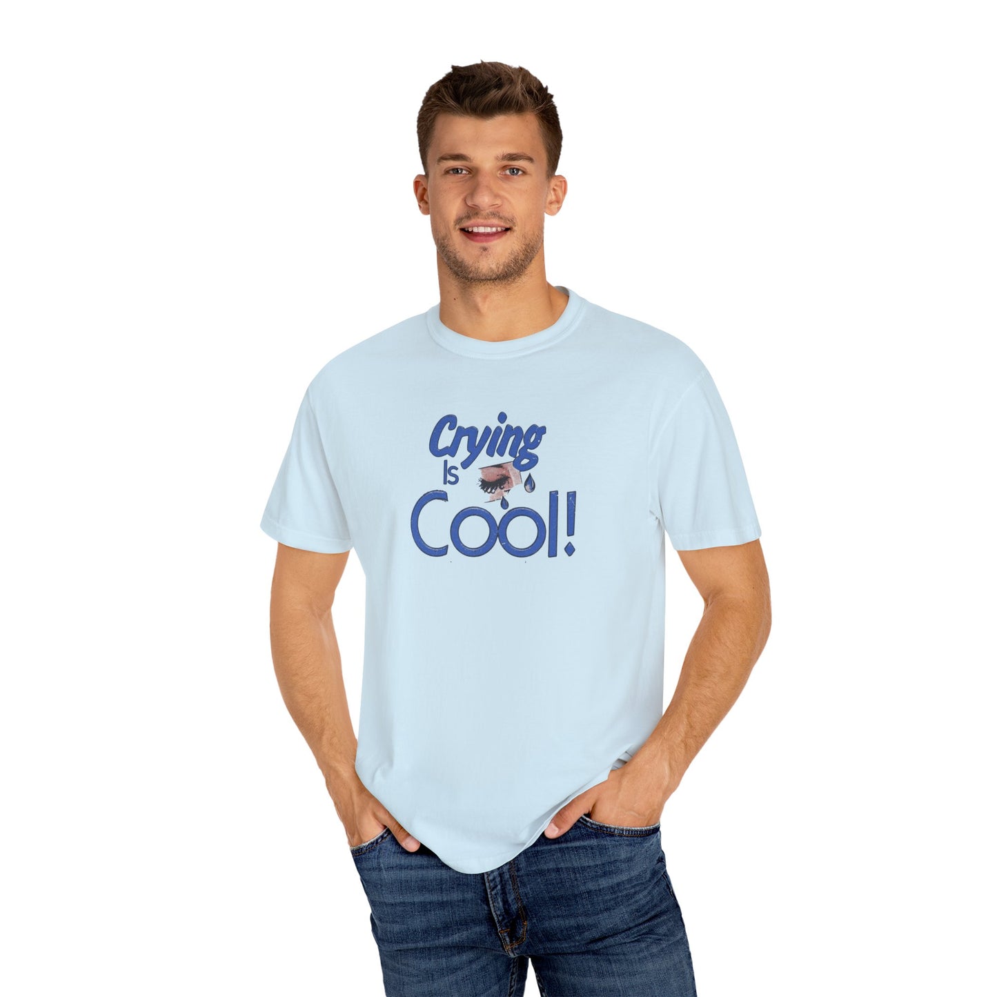 Crying Is Cool Unisex T-Shirt, Funny Tee for Mental Health Awareness, Gift for Friends, Comfort Wear, Everyday Casual Outfit