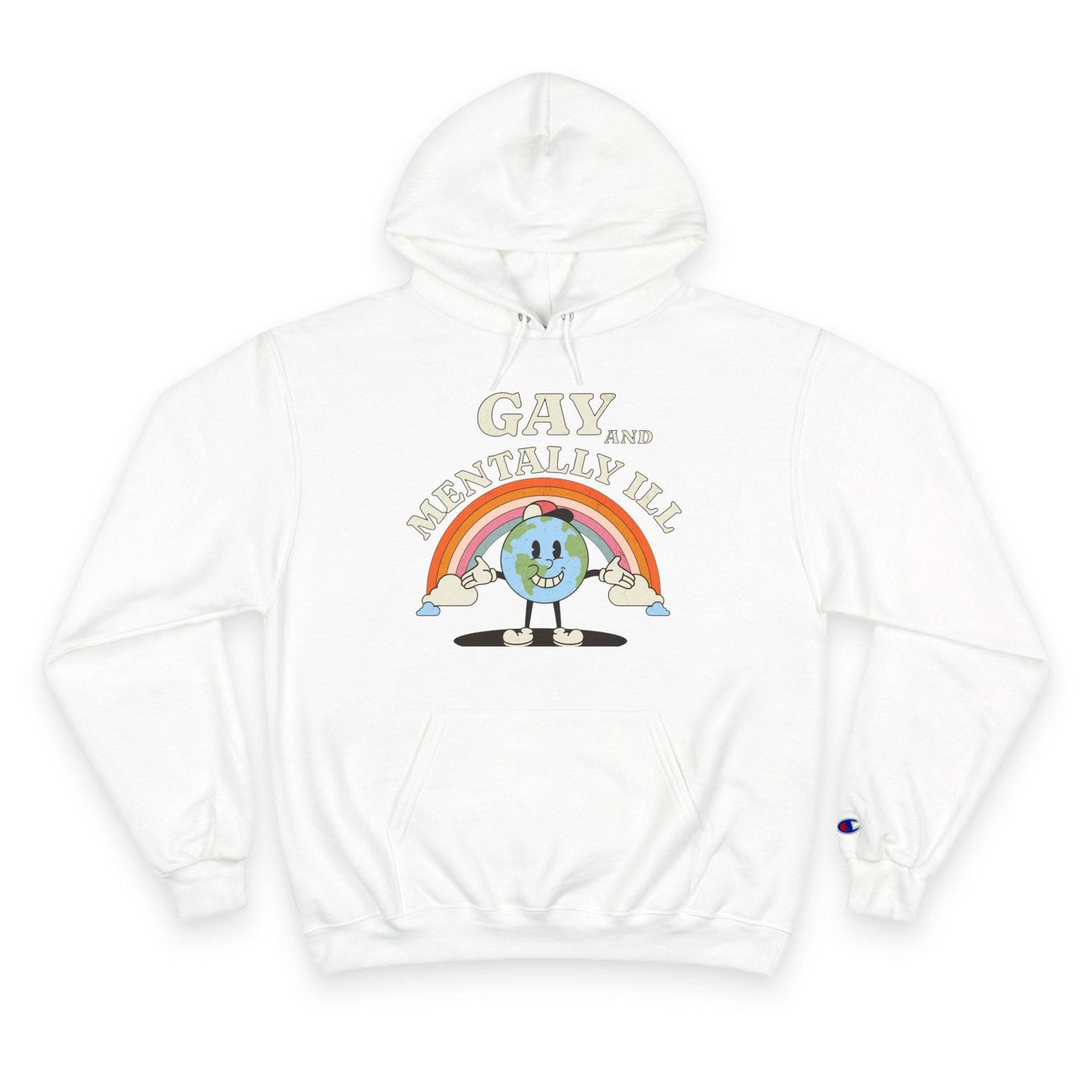 Gay and Mentally Ill Champion Hoodie – Bold, Fun & Comfortable LGBTQ+ Apparel - Its Fine, I Am Fine