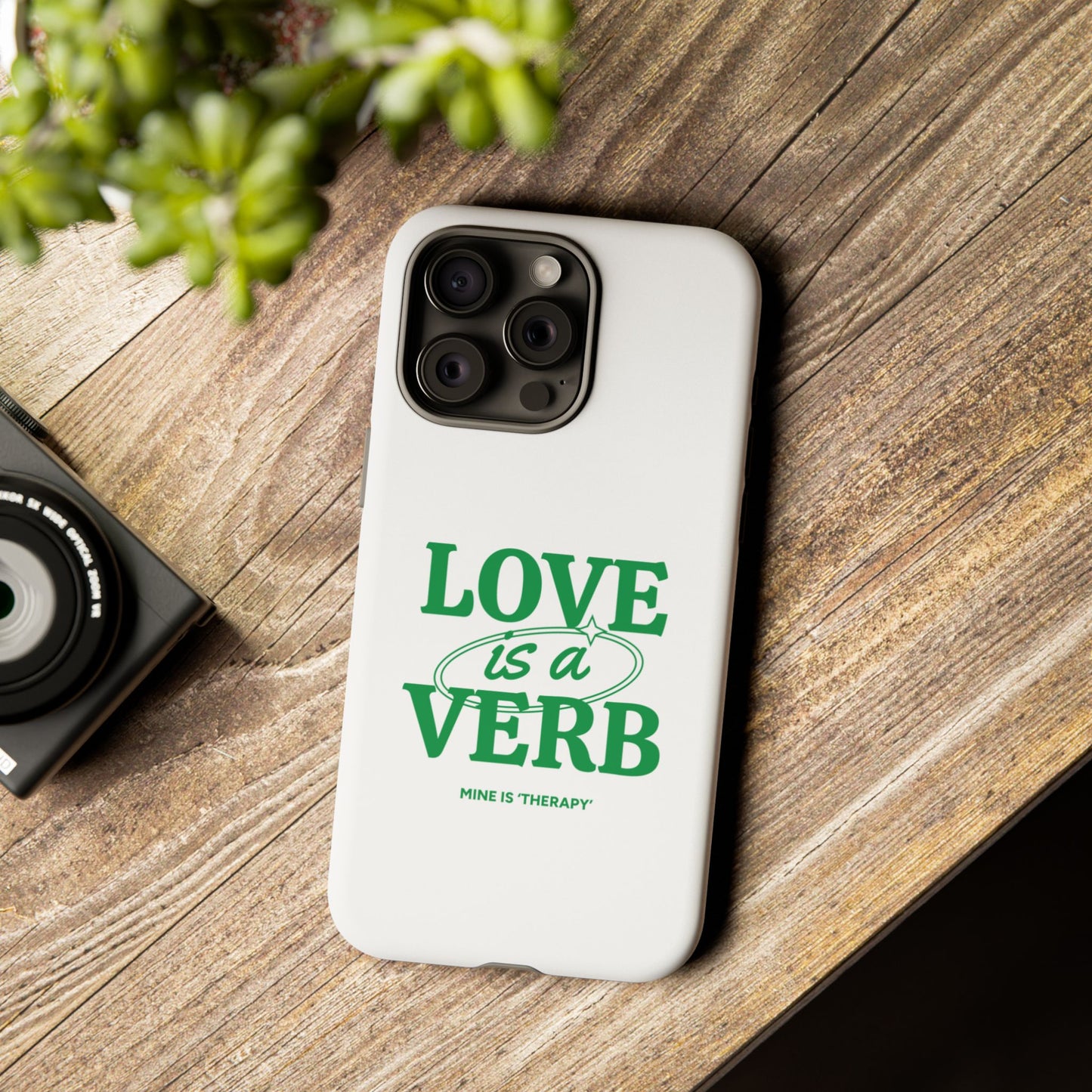 Love is a Verb Phone Case - Therapeutic Design for Self-Care