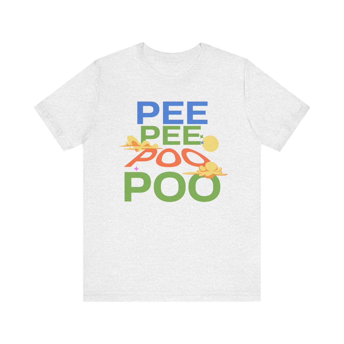 Fun Pee Pee Poo Graphic Tee