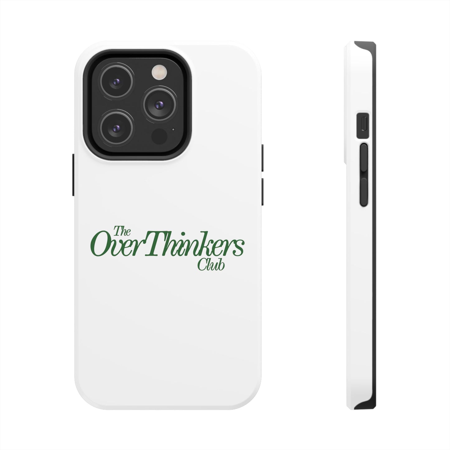 OverThinker Tough Phone Cases
