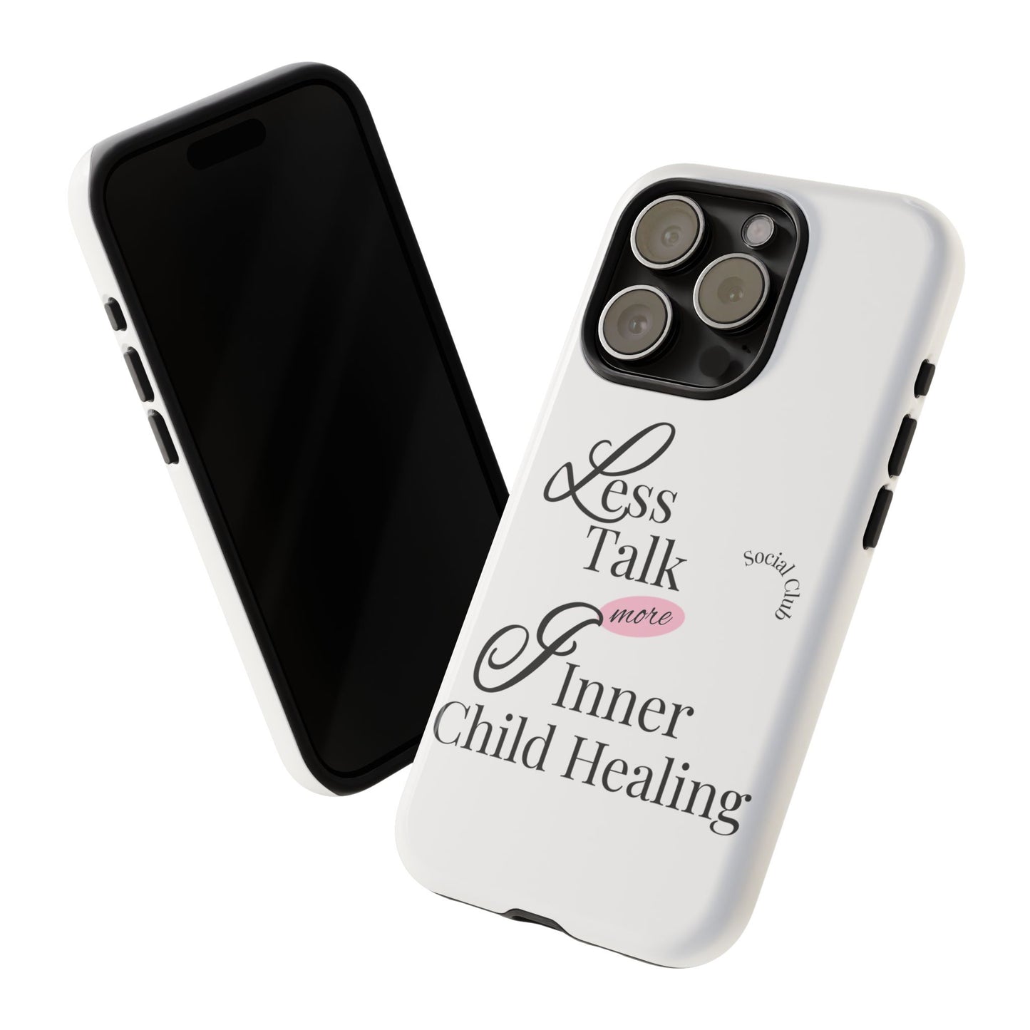 Inner Child Healing Phone Case - Less Talk More Healing - Tough Cases