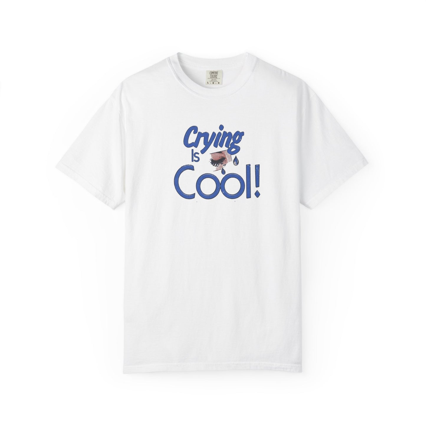 Crying Is Cool Unisex T-Shirt, Funny Tee for Mental Health Awareness, Gift for Friends, Comfort Wear, Everyday Casual Outfit
