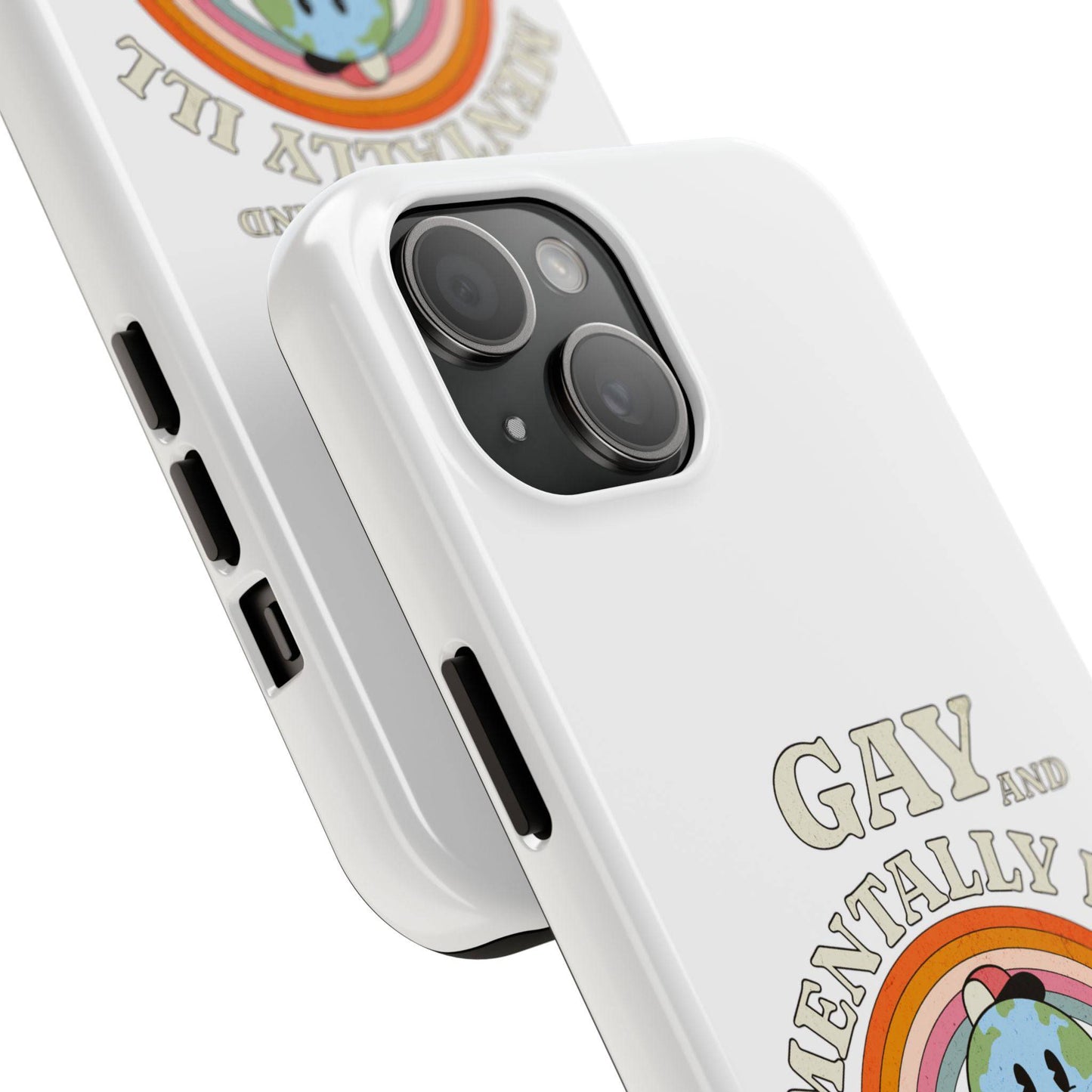 Pride Edition Tough Phone Case - 'Gay and Mentally Ill' Design for LGBTQ+ Advocacy - Its Fine, I Am Fine