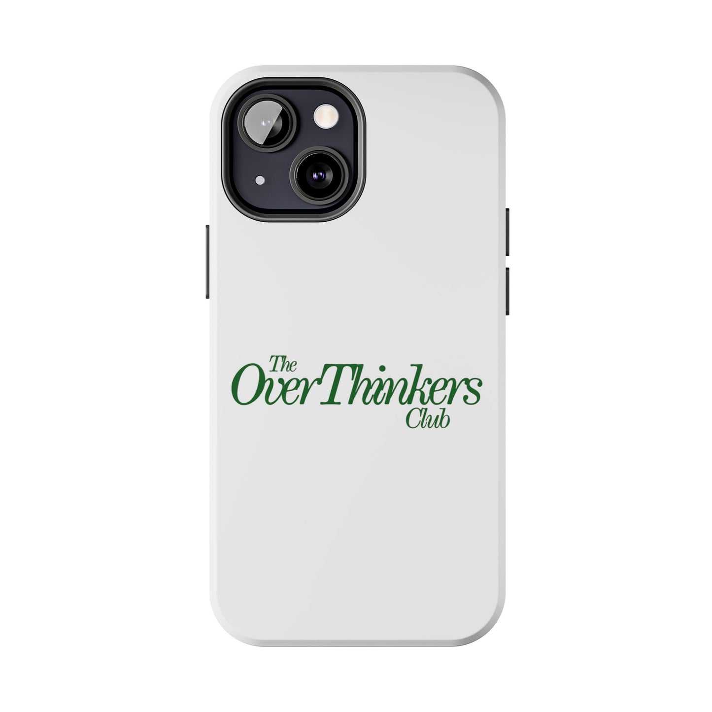 OverThinker Tough Phone Cases