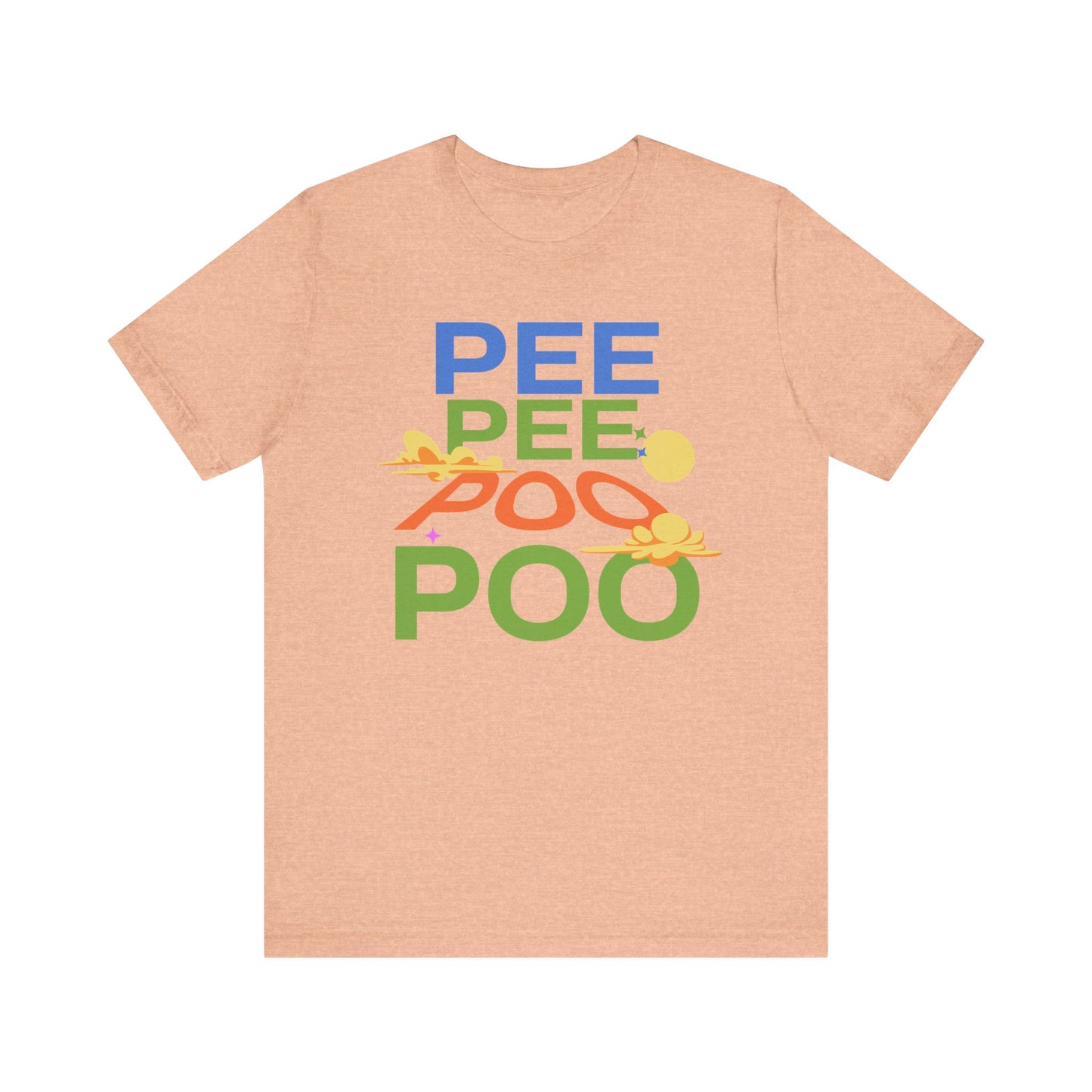 Fun Pee Pee Poo Graphic Tee