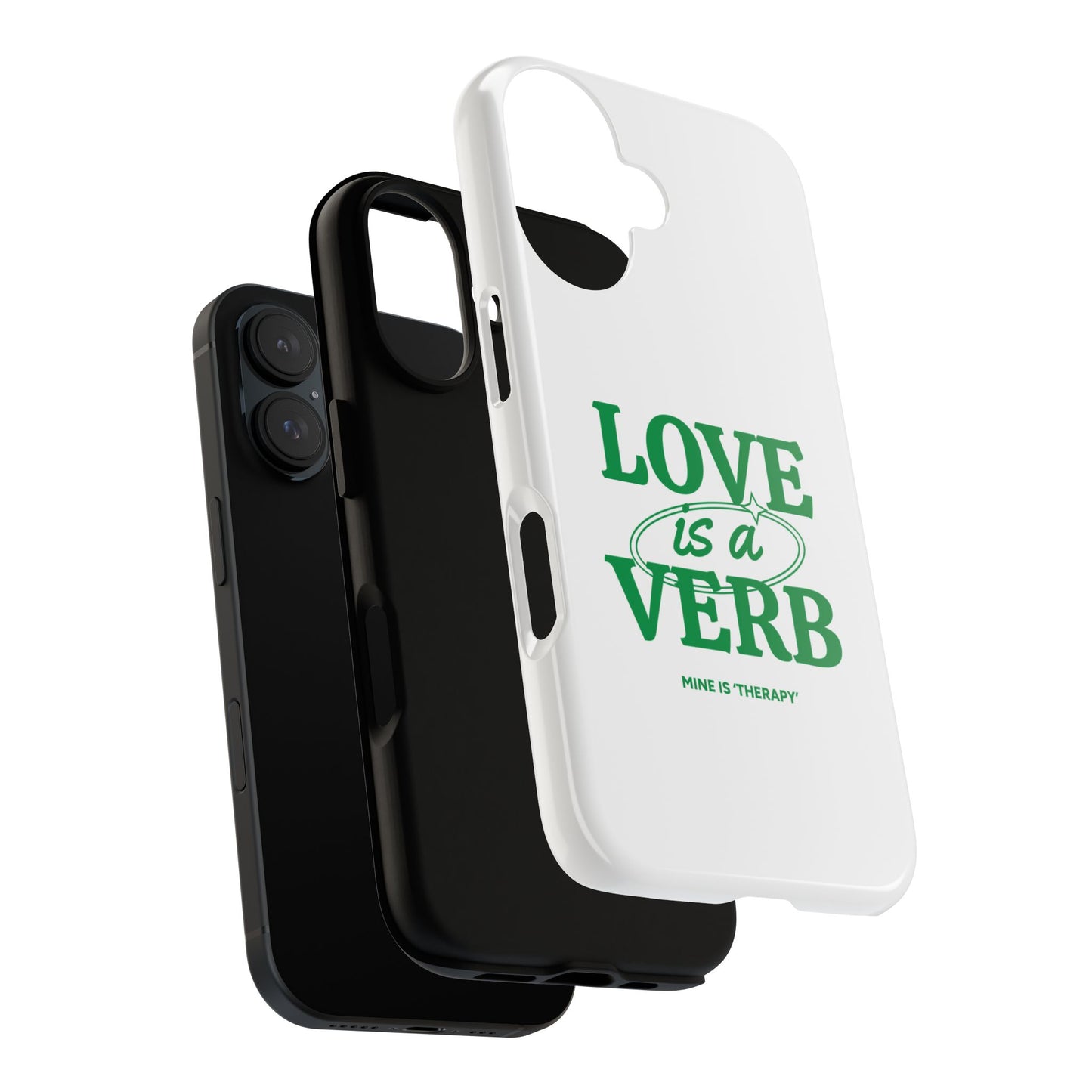 Love is a Verb Phone Case - Therapeutic Design for Self-Care