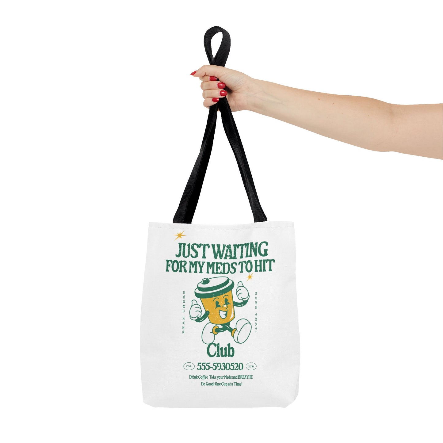 Waiting for the Meds Tote Bag