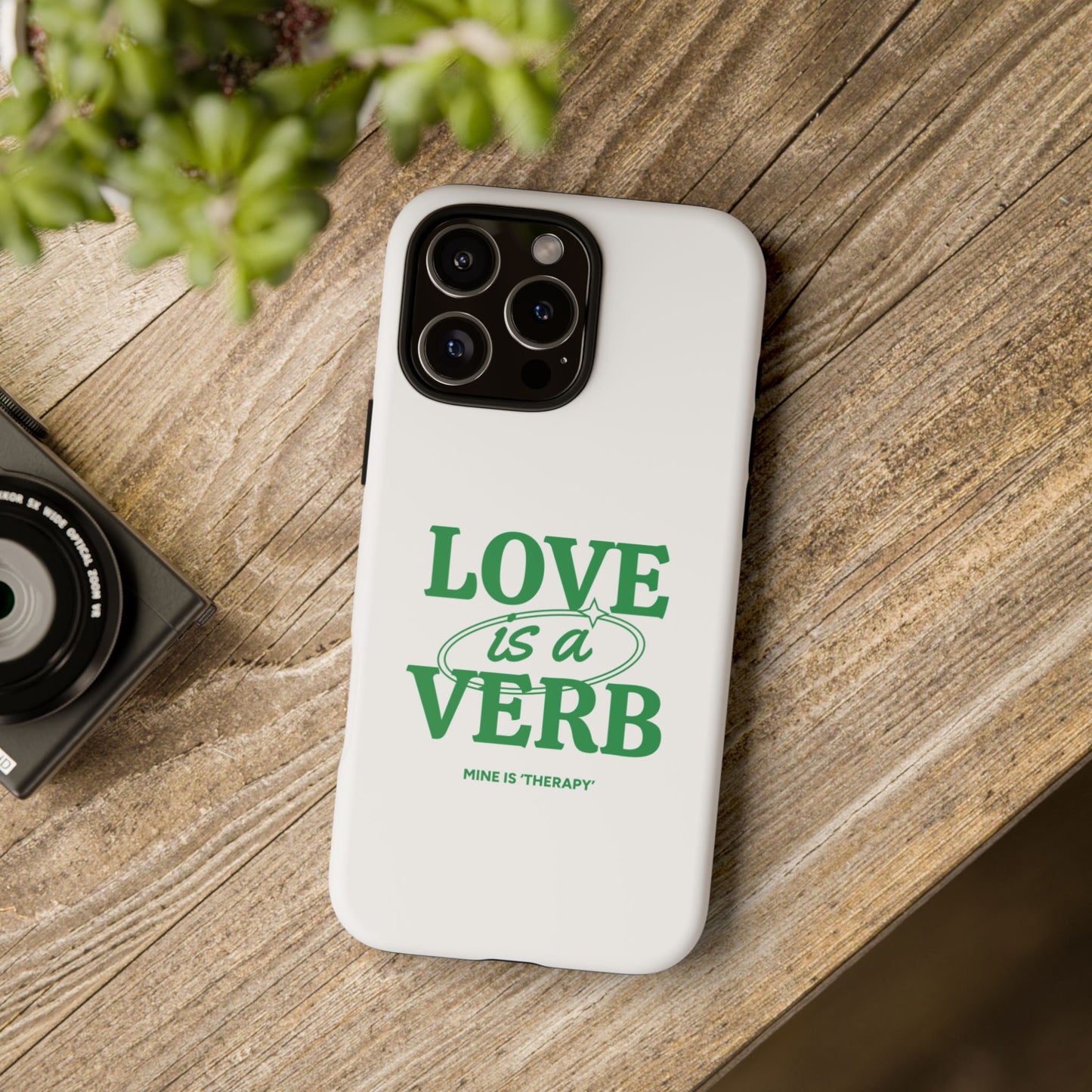 Love is a Verb Phone Case - Therapeutic Design for Self-Care