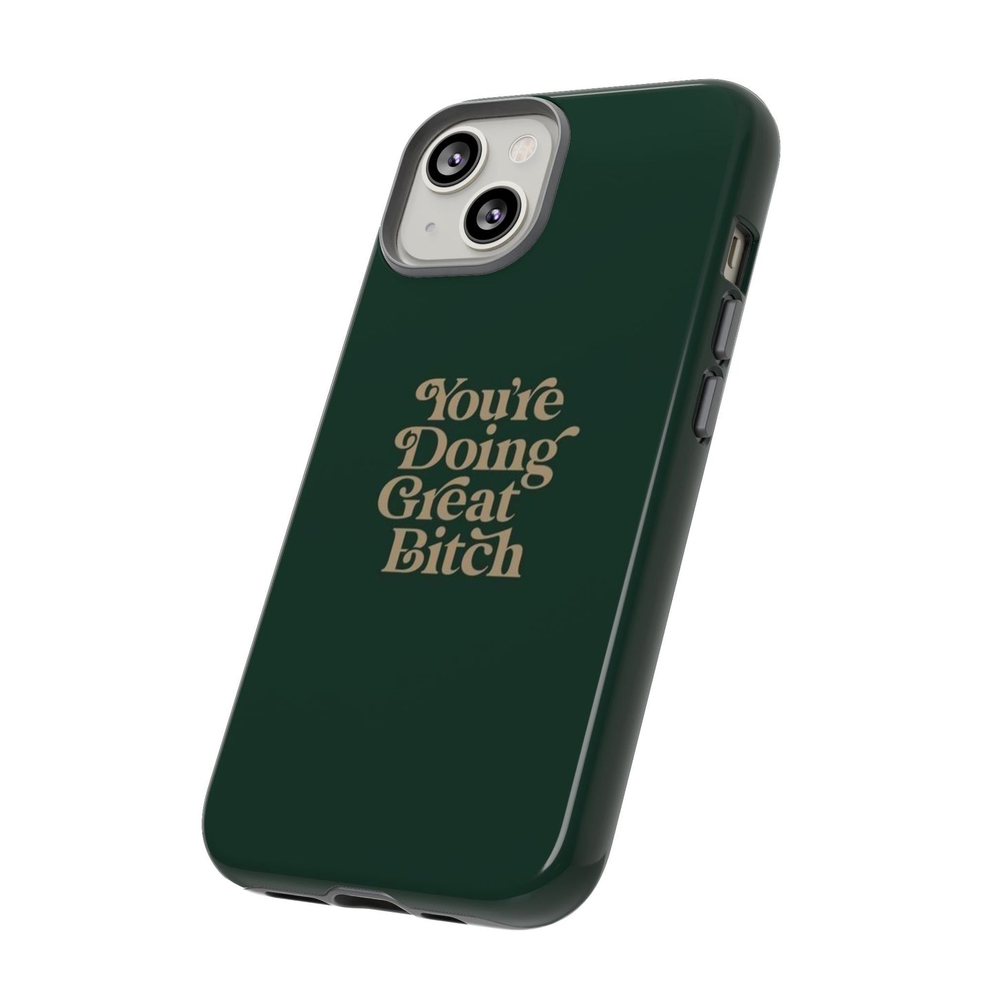 Tough Cases, Encouraging Phone Case, Motivational Phone Cover, Inspirational Phone Protector, Tough Love Phone Case, You're Doing Great