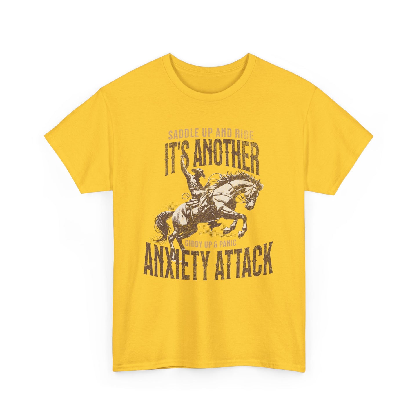 Unisex Heavy Cotton Tee - 'Saddle Up & Ride' Funny Anxiety Attack Shirt