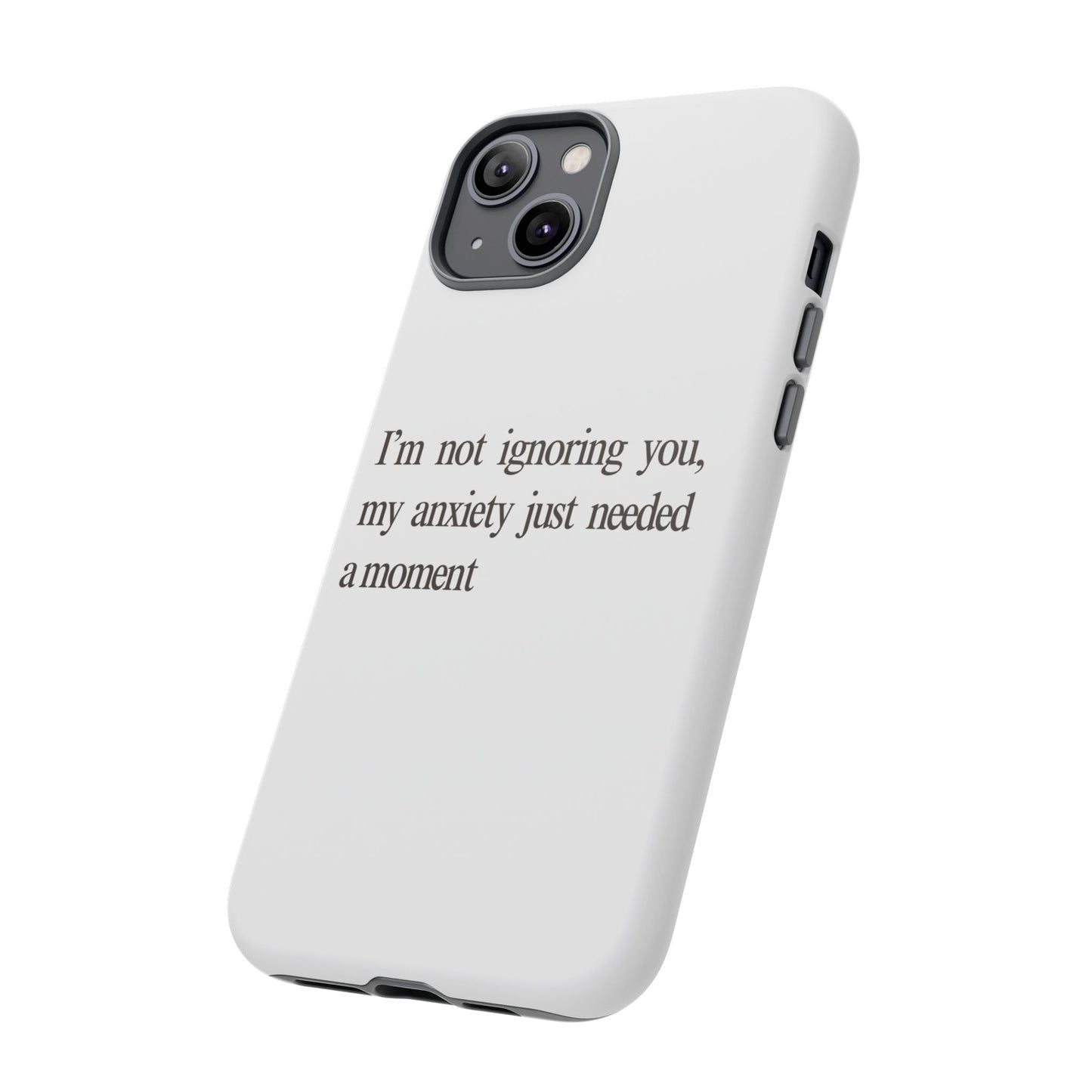 Anxiety Tough Phone Case, Stress Relief Gift, Mental Health Awareness, Protective Phone Cover, Inspirational Quote Case