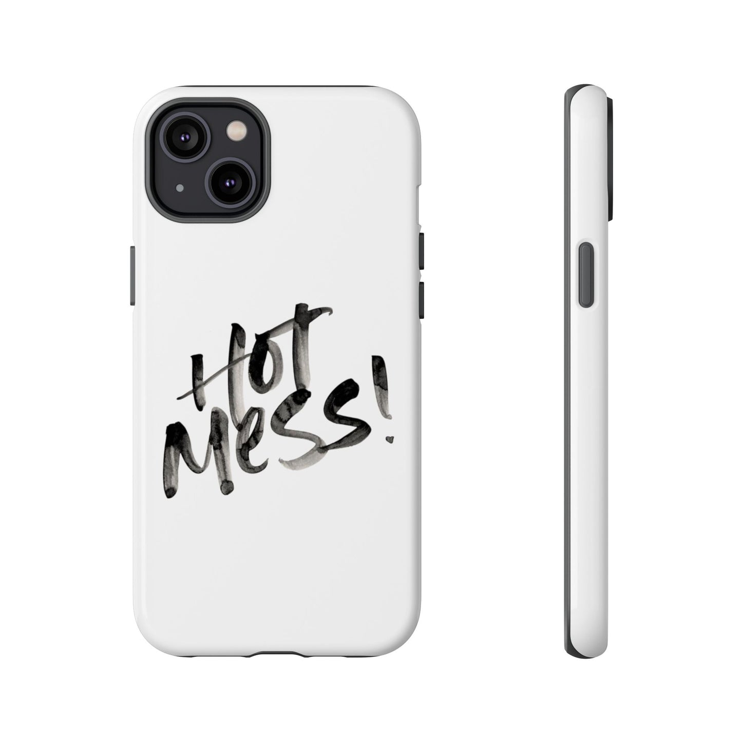 Hot Mess Phone Case, Fun Phone Cover, Gift for Her, Quirky Accessory, Stylish Mobile Case, Trendy Gift Idea