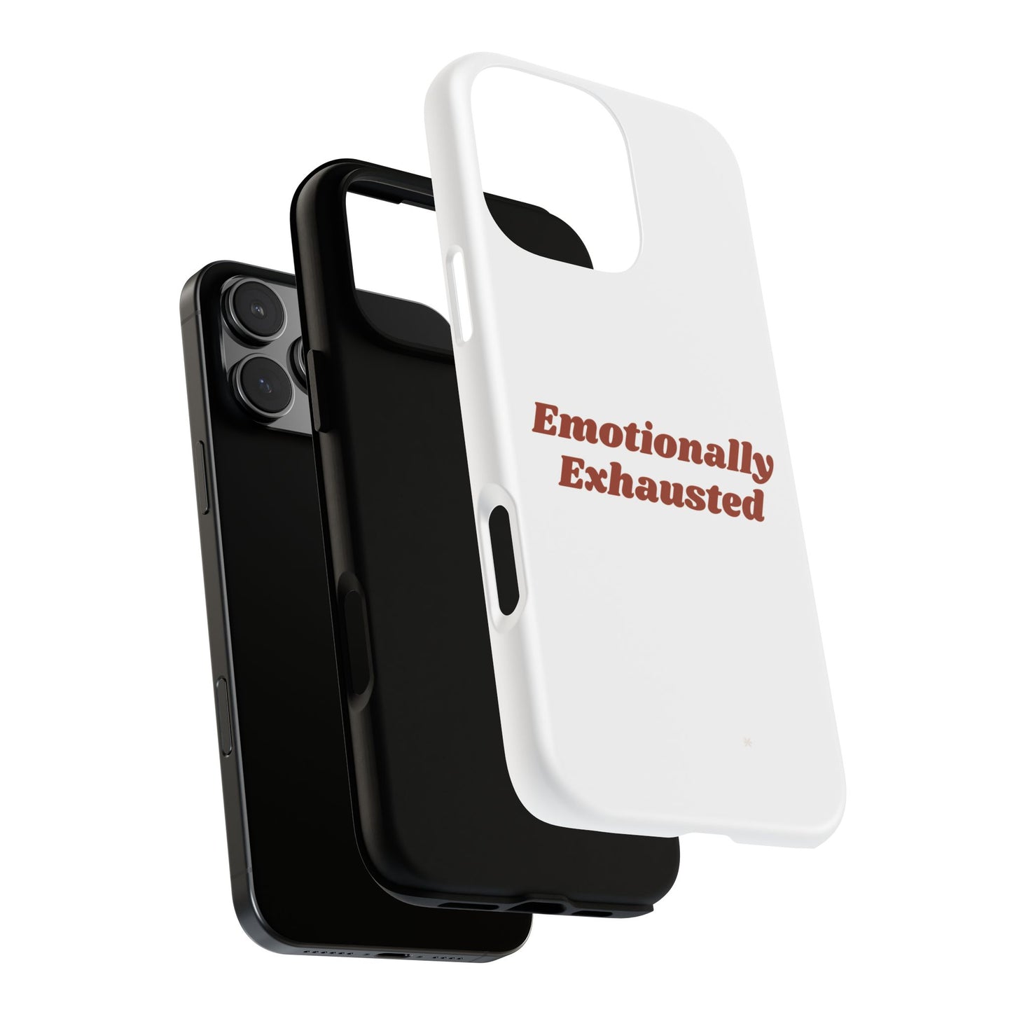 Emotionally Exhausted Phone Case, Tough Cases, Funny Gift, Self-Care Accessory, Smartphone Cover, Stress Relief