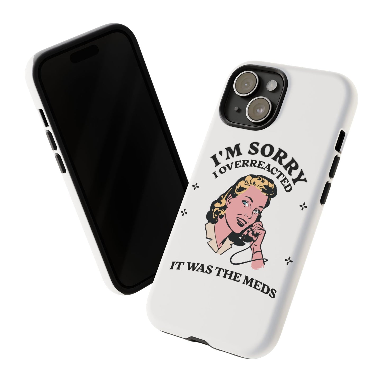 I'm Sorry Phone Case
