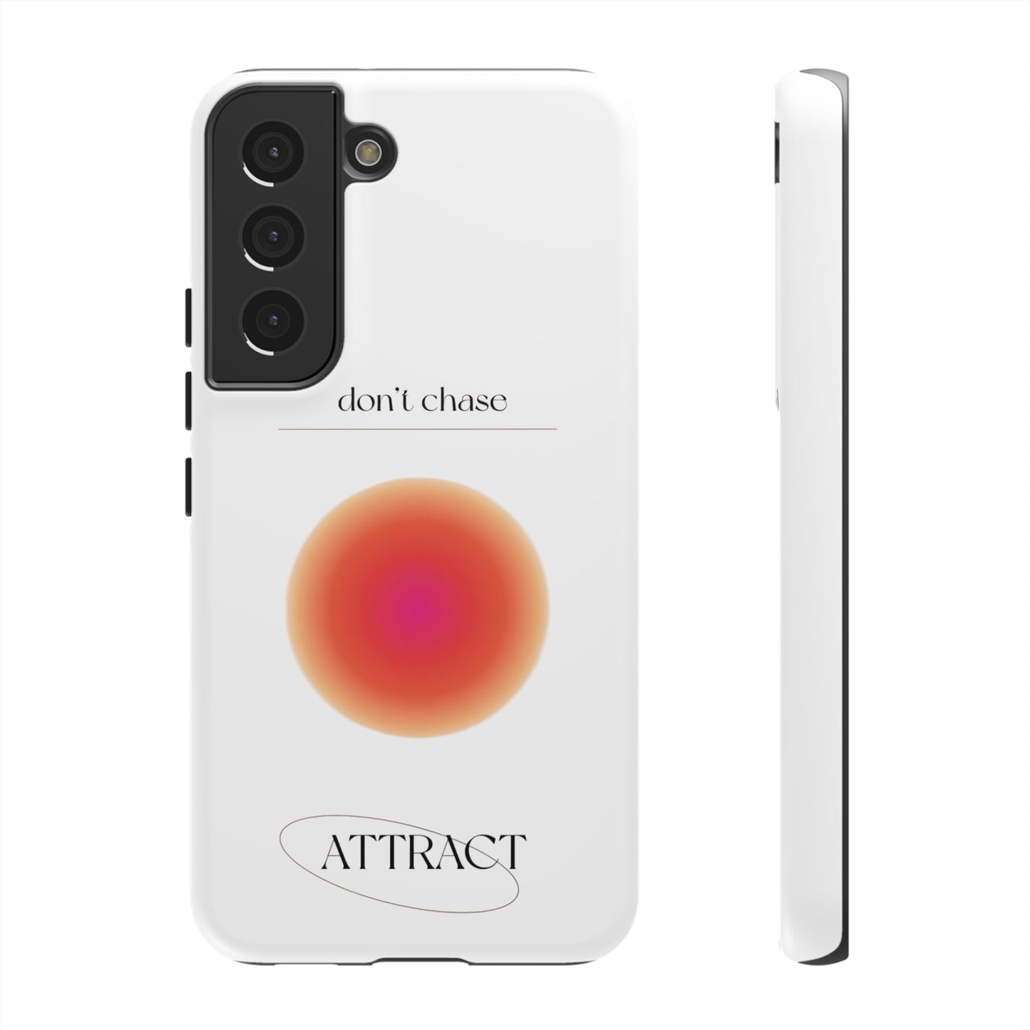 Phone Case, Don't Chase Attract Tough Cases, Durable Cover, Protective Shell, Rugged Case, Impact Resistant, Phone Accessory
