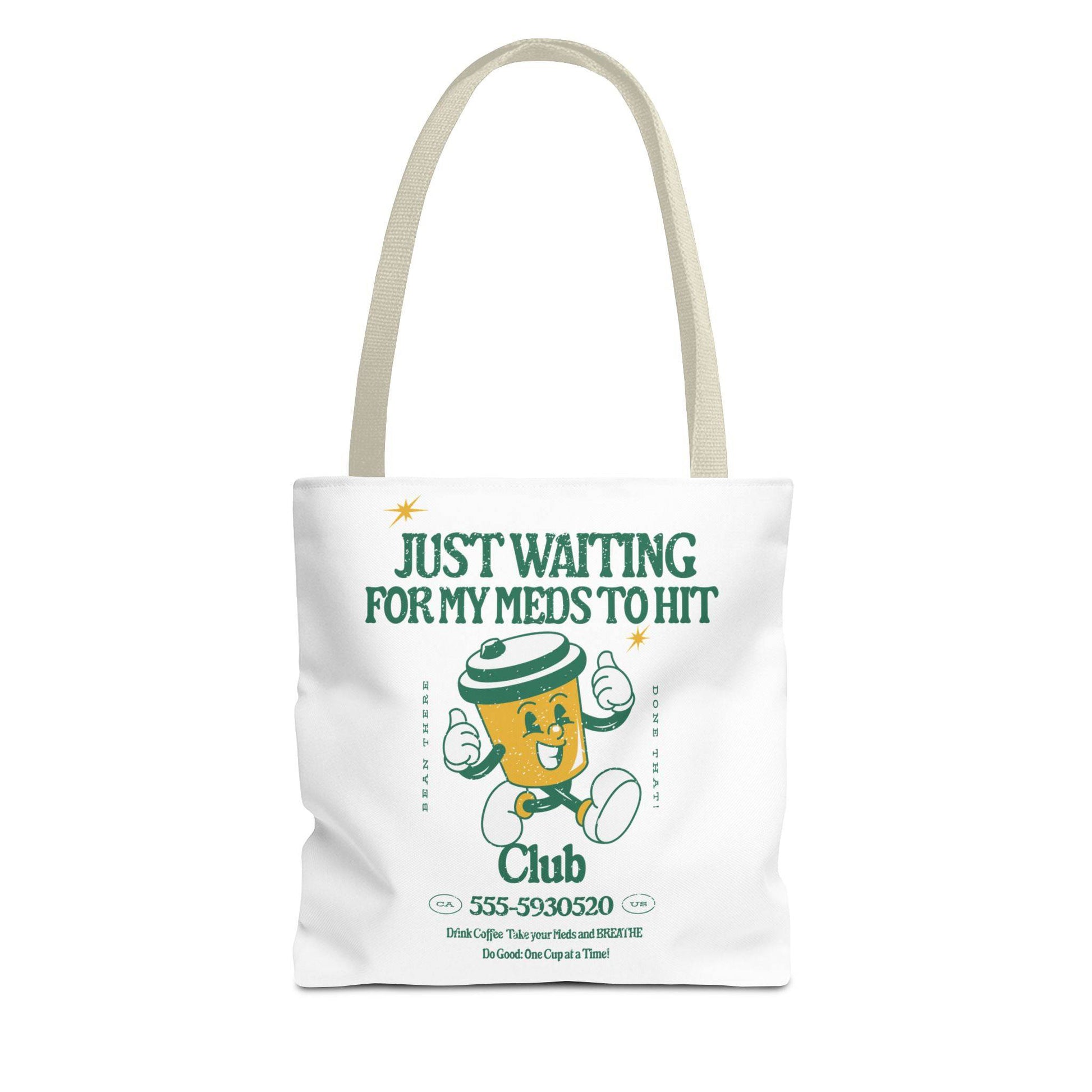 Waiting for the Meds Tote Bag - Its Fine, I Am Fine