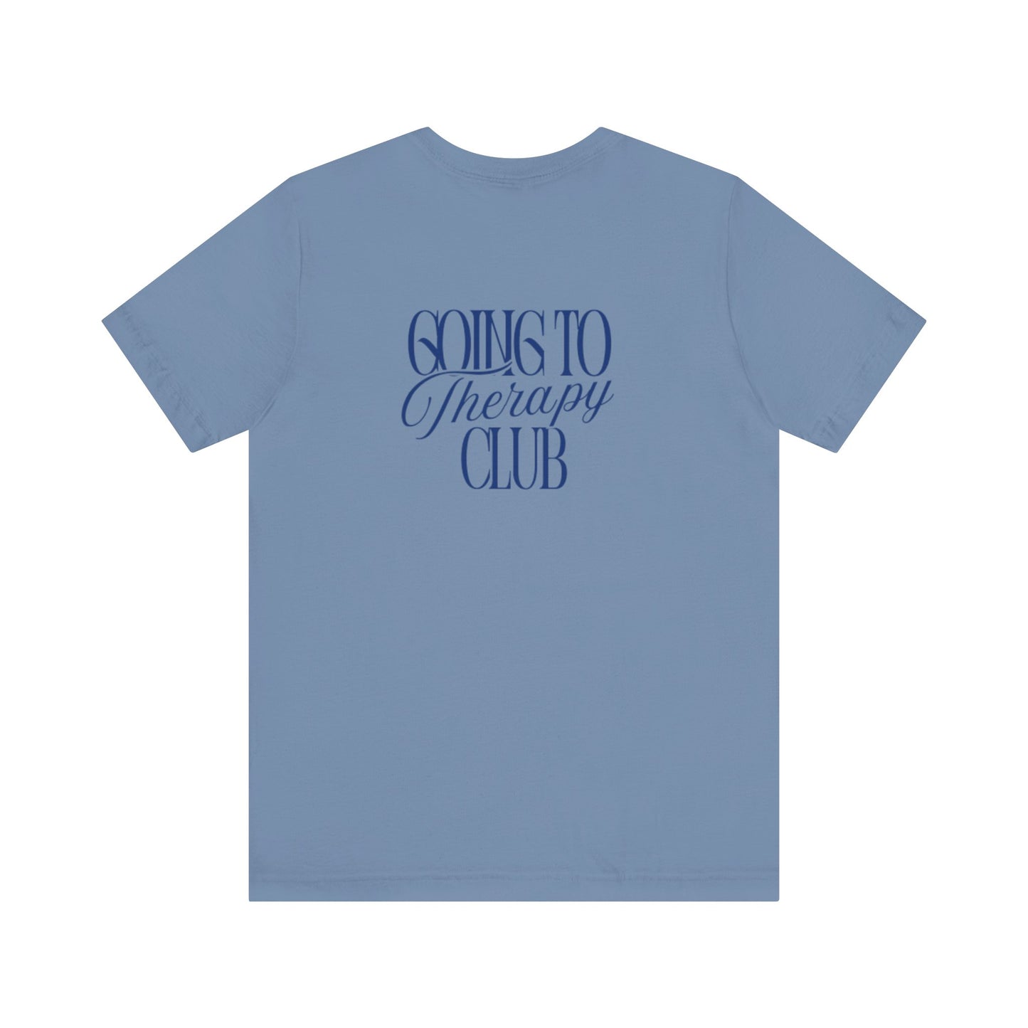 Going to Therapy Club Unisex Jersey Tee - Mental Health Awareness Shirt