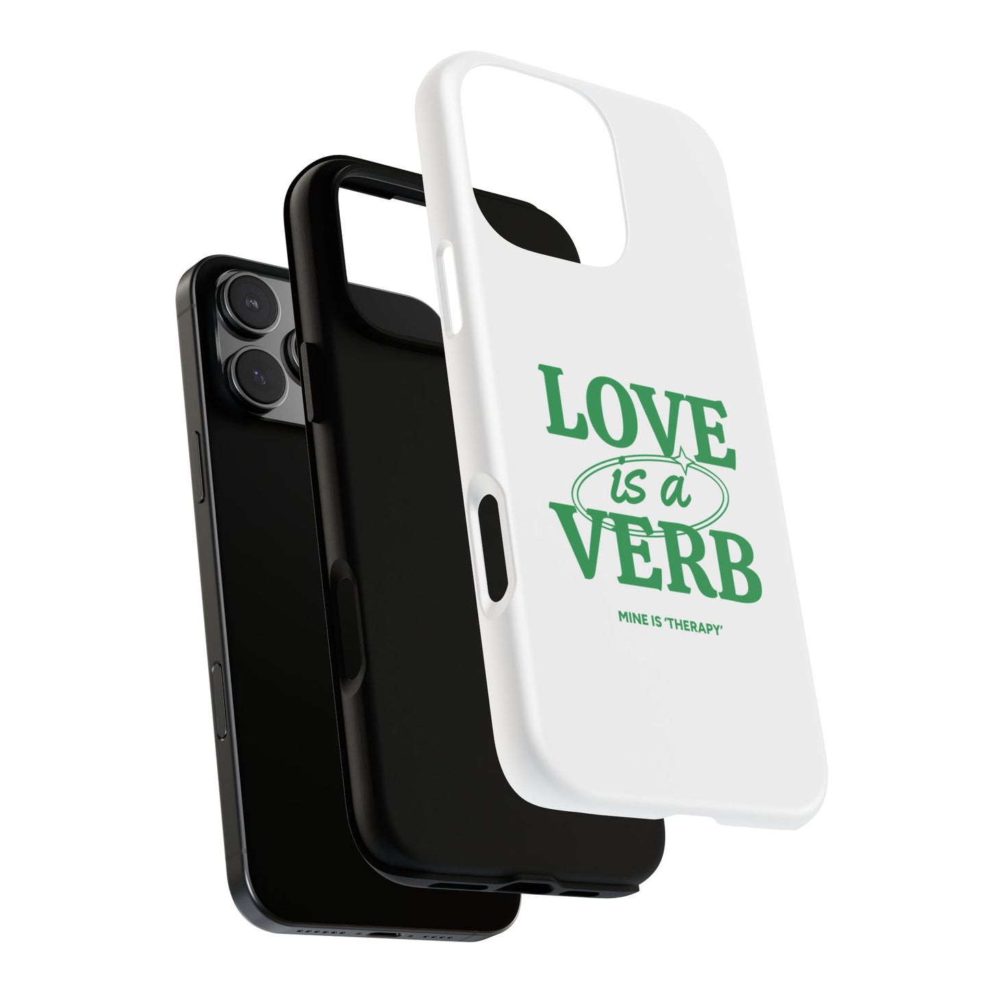 Love is a Verb Phone Case - Therapeutic Design for Self-Care
