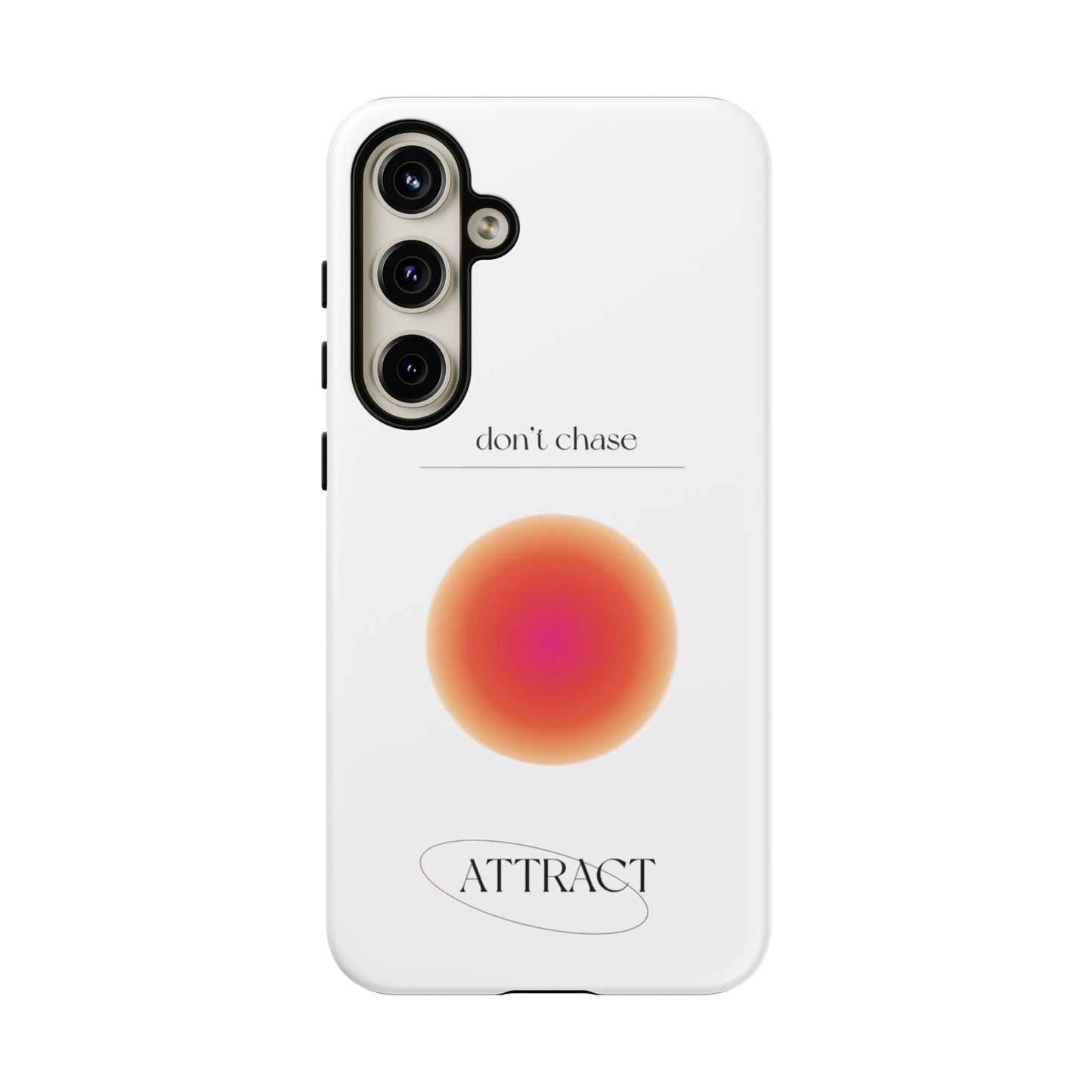 Phone Case, Don't Chase Attract Tough Cases, Durable Cover, Protective Shell, Rugged Case, Impact Resistant, Phone Accessory