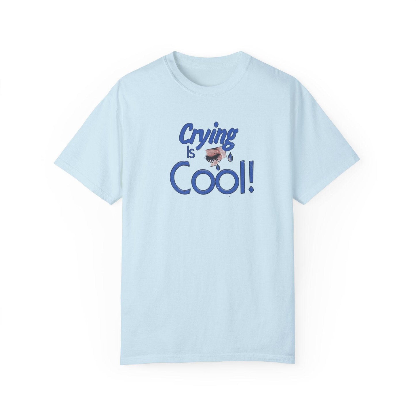 Crying Is Cool Unisex T-Shirt, Funny Tee for Mental Health Awareness, Gift for Friends, Comfort Wear, Everyday Casual Outfit - Its Fine, I Am Fine