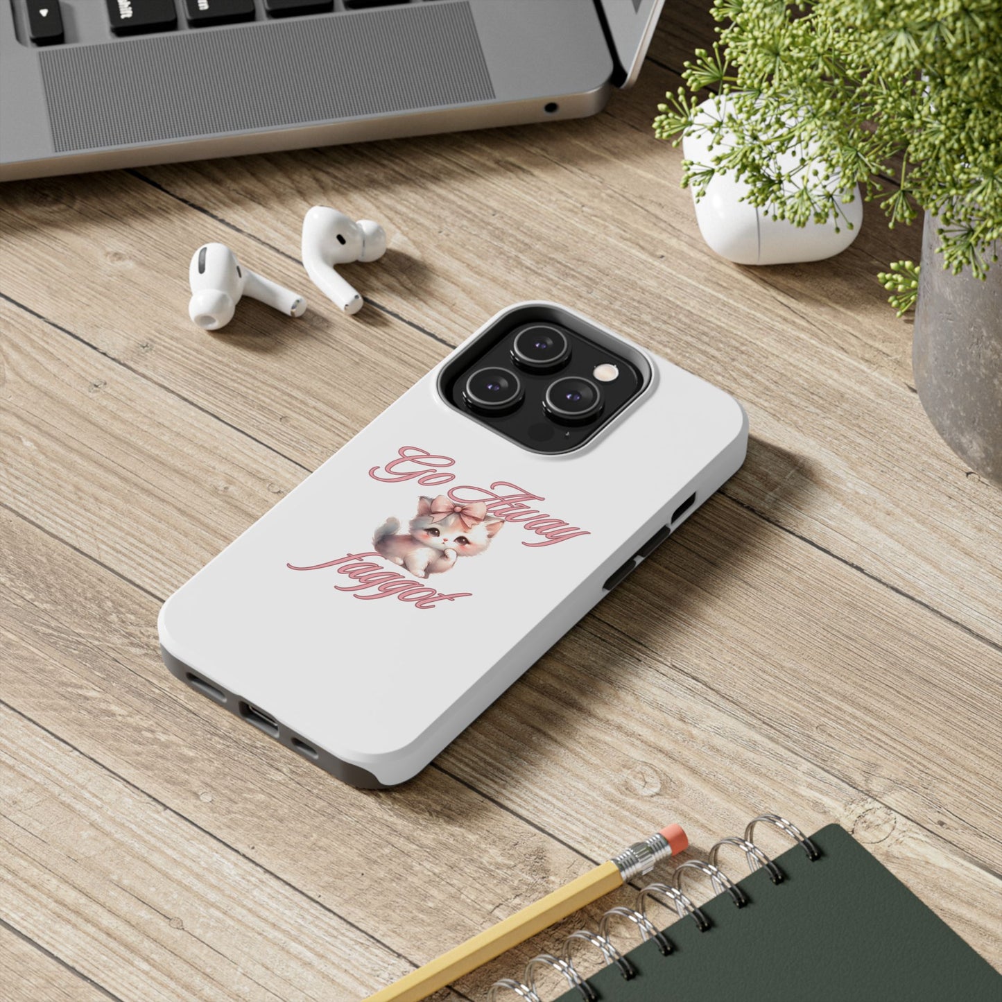 Cute Cat Tough Phone Case - Go Away Design - Its Fine, I Am Fine