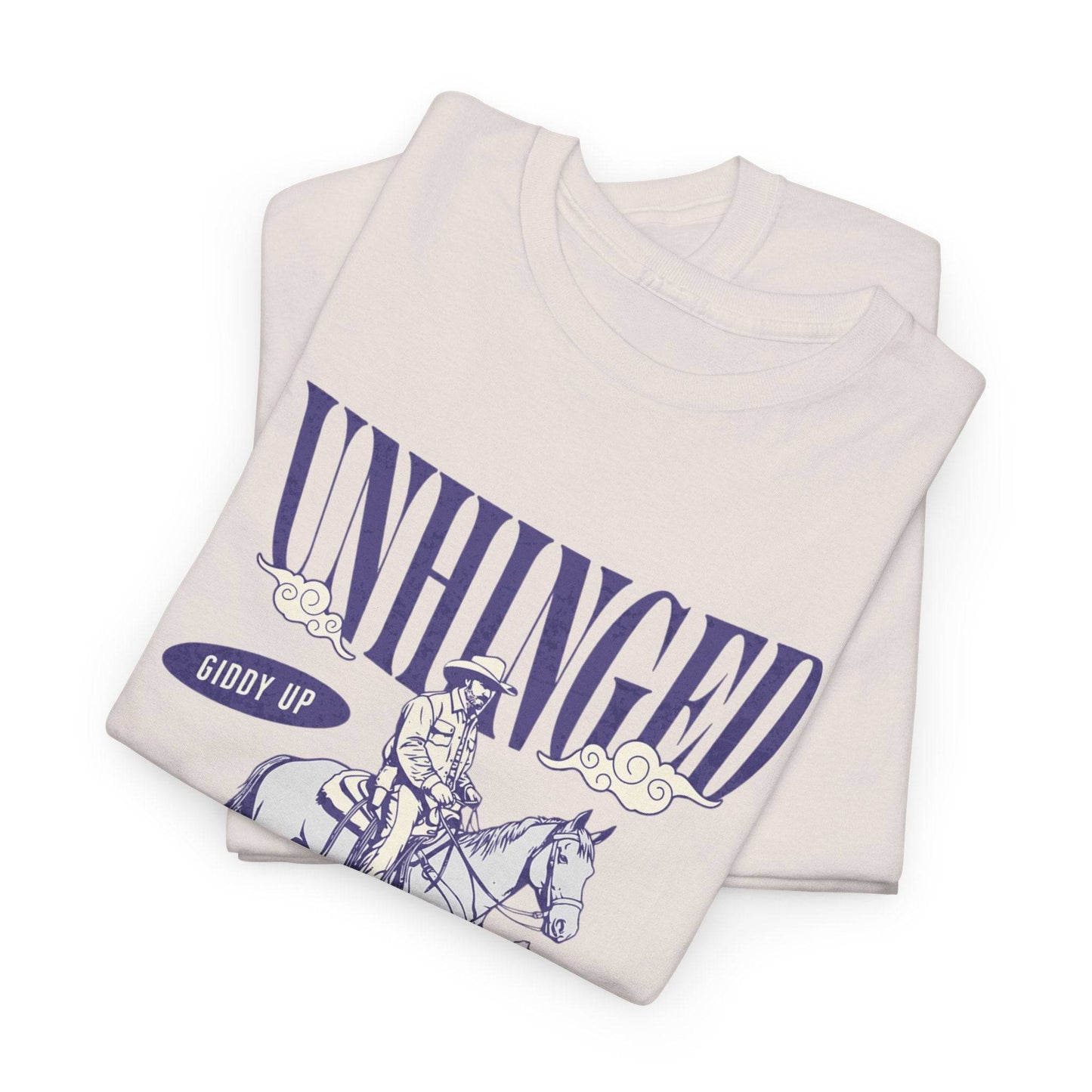 Unisex Heavy Cotton Tee – Funny Western ‘Unhinged But Horsing Around’ Cowboy Shirt - Its Fine, I Am Fine