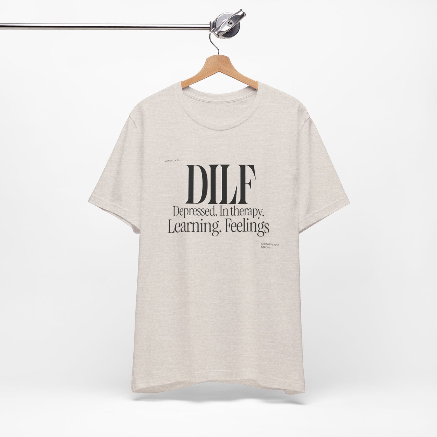 DLF Unisex Jersey Short Sleeve Tee - Embrace Feelings - Its Fine, I Am Fine