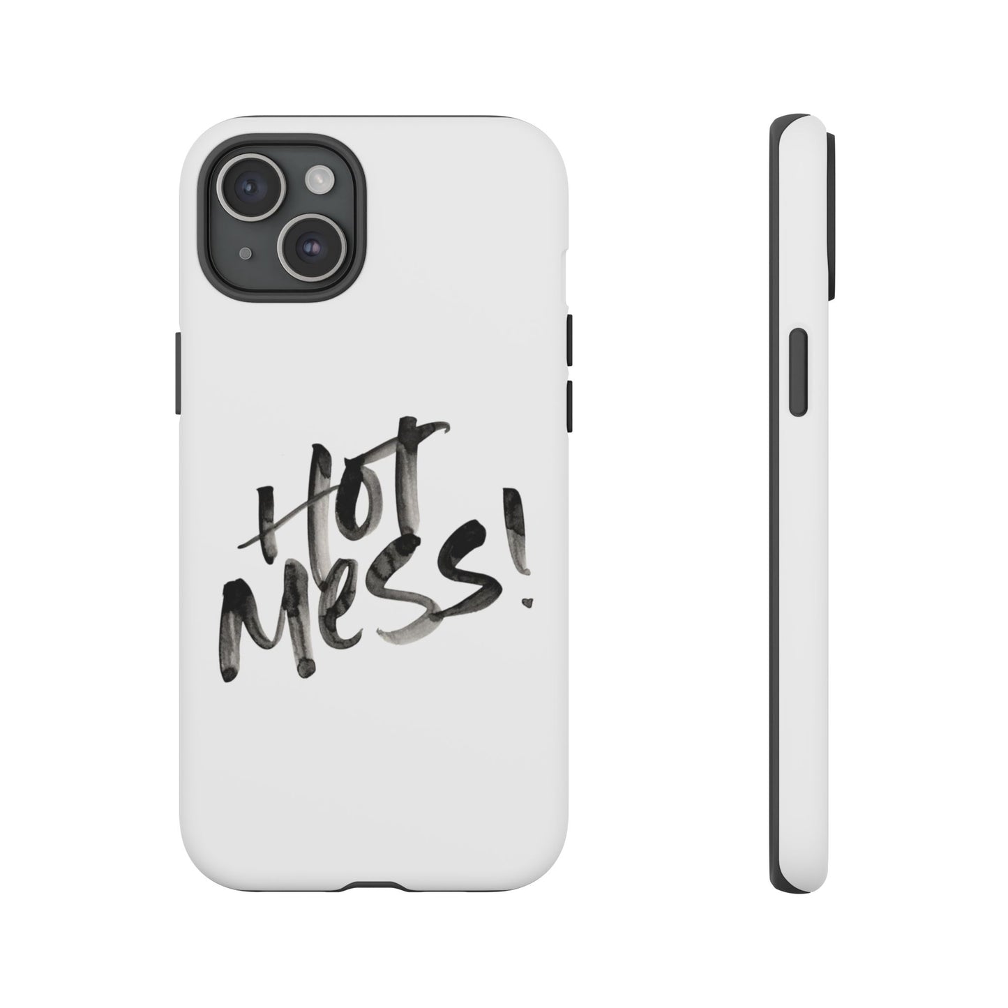 Hot Mess Phone Case, Fun Phone Cover, Gift for Her, Quirky Accessory, Stylish Mobile Case, Trendy Gift Idea