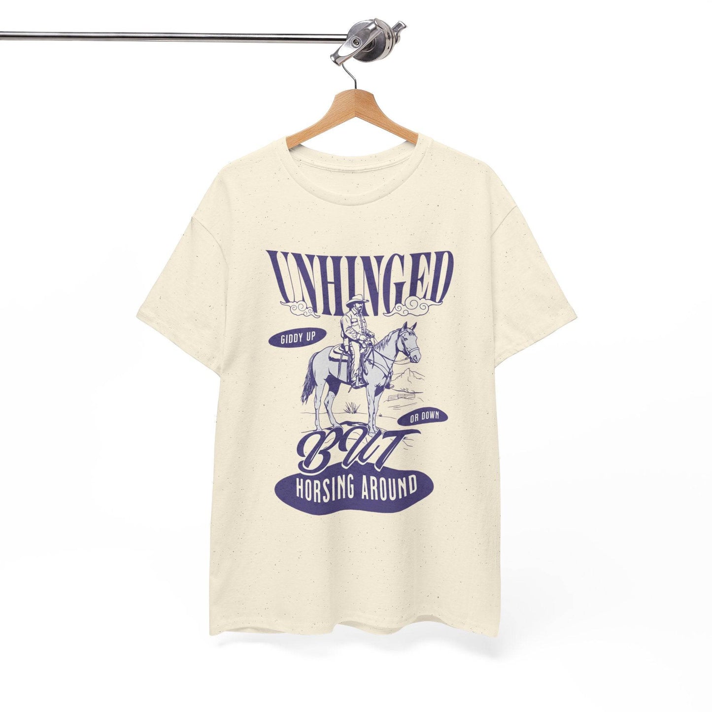 Unisex Heavy Cotton Tee – Funny Western ‘Unhinged But Horsing Around’ Cowboy Shirt - Its Fine, I Am Fine