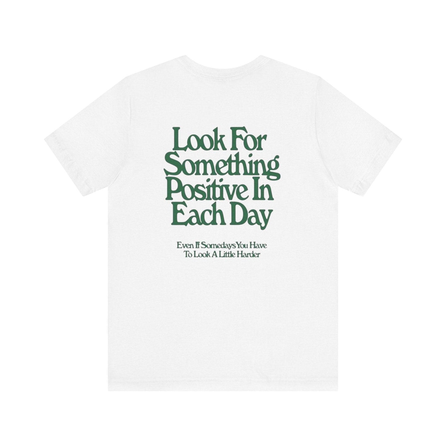 Positive Quote Unisex Tee, Look For Something Positive Shirt, Casual Wear Gift, Motivational Apparel, Everyday Tee, Men's Women's Top - Its Fine, I Am Fine