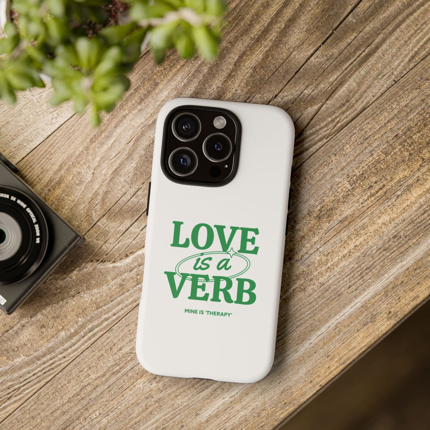 Love is a Verb Phone Case - Therapeutic Design for Self-Care