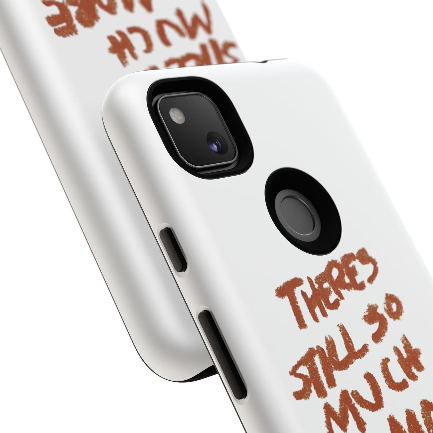 Embrace the Journey: 'There's Still So Much More' Inspiring Phone Case