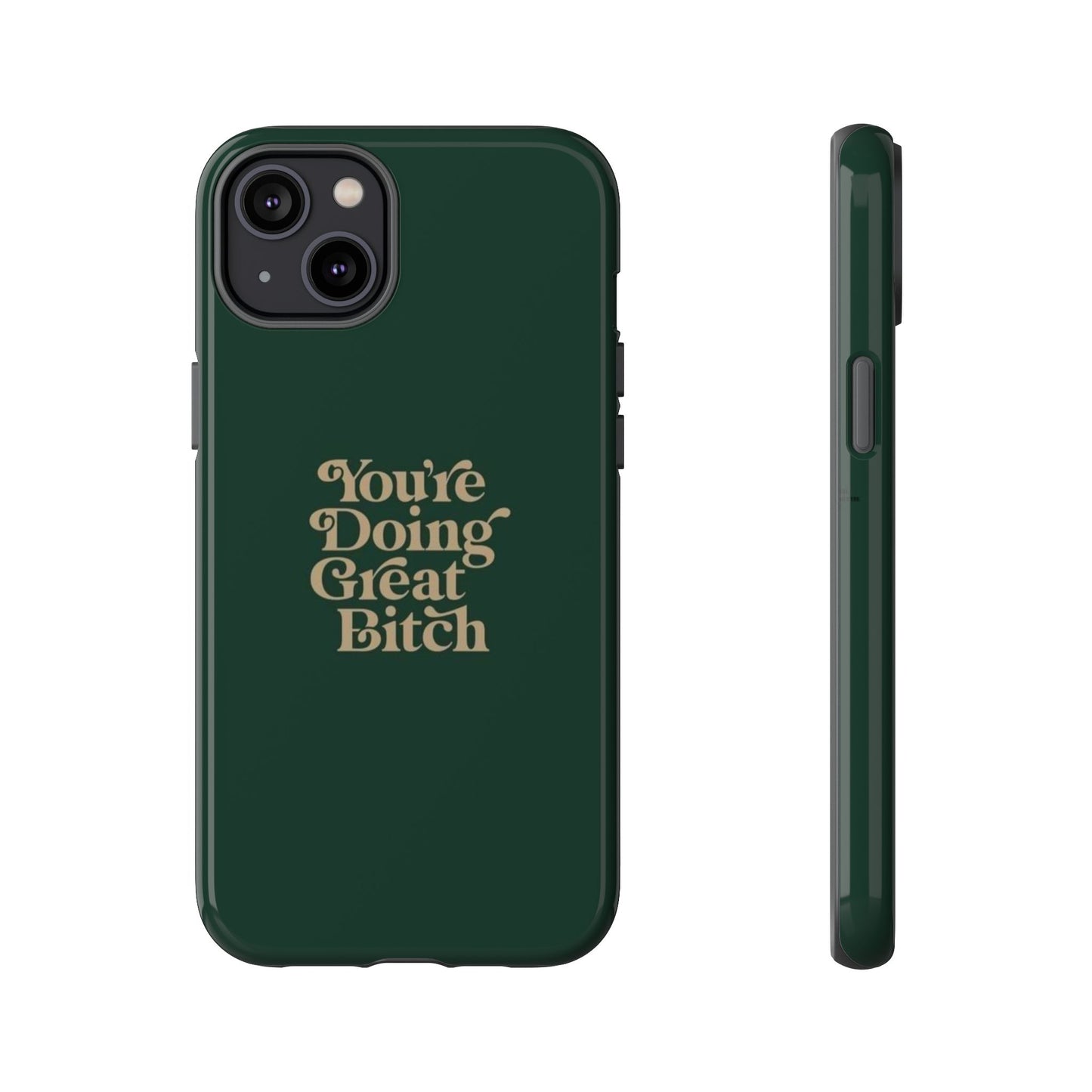 Tough Cases, Encouraging Phone Case, Motivational Phone Cover, Inspirational Phone Protector, Tough Love Phone Case, You're Doing Great