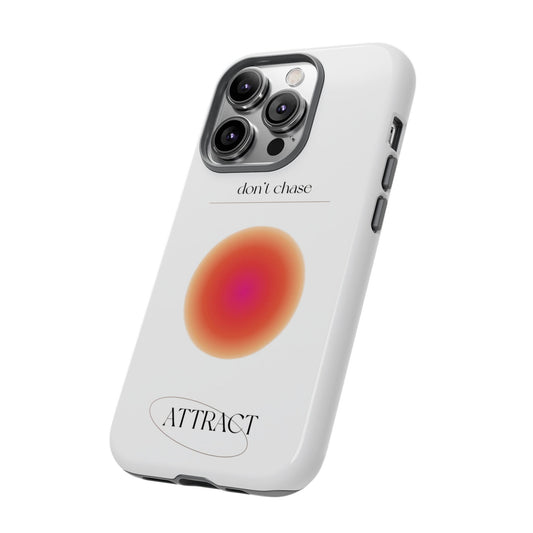 Phone Case, Don't Chase Attract Tough Cases, Durable Cover, Protective Shell, Rugged Case, Impact Resistant, Phone Accessory