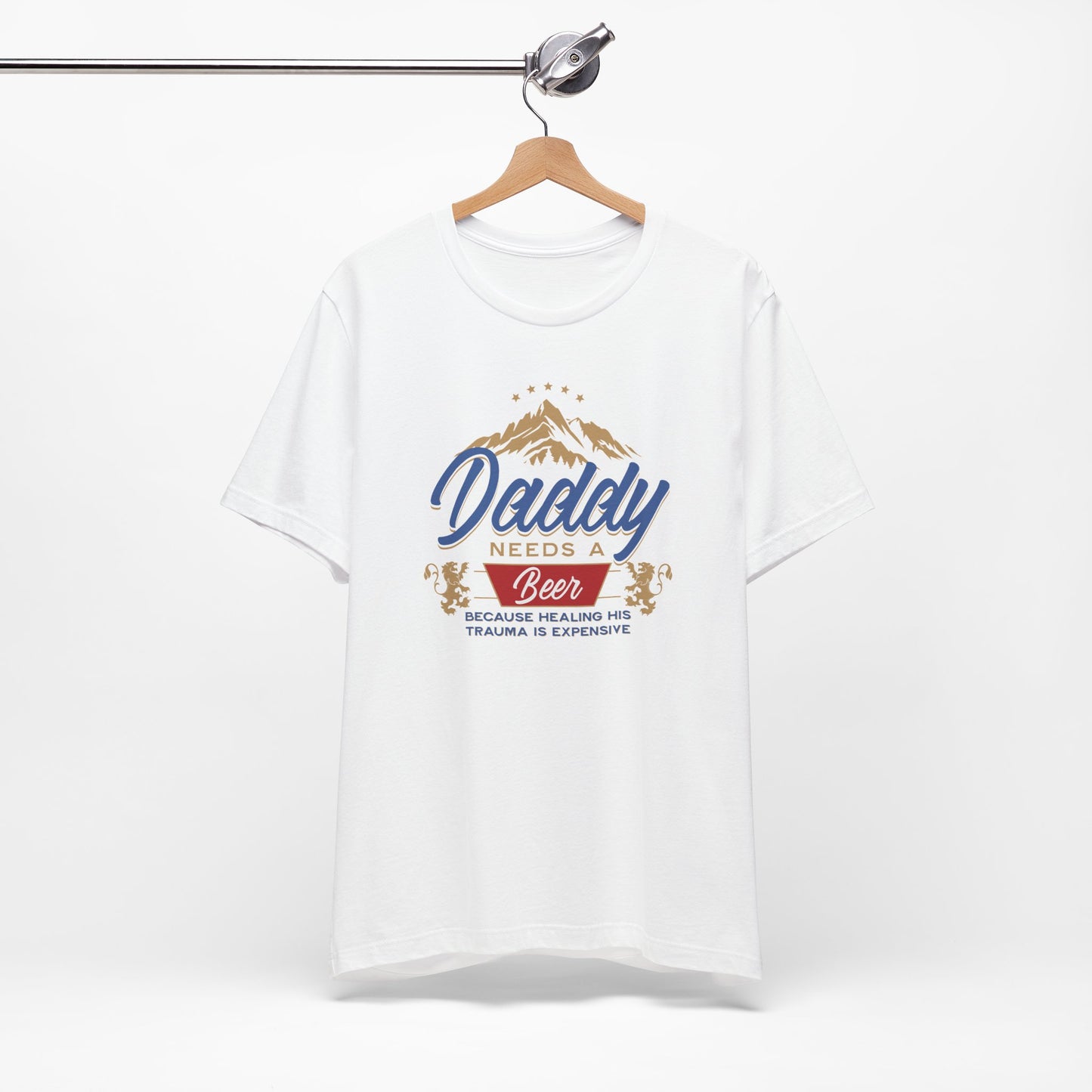 Funny Daddy Needs a Beer Tee | Unisex Jersey Short Sleeve Shirt