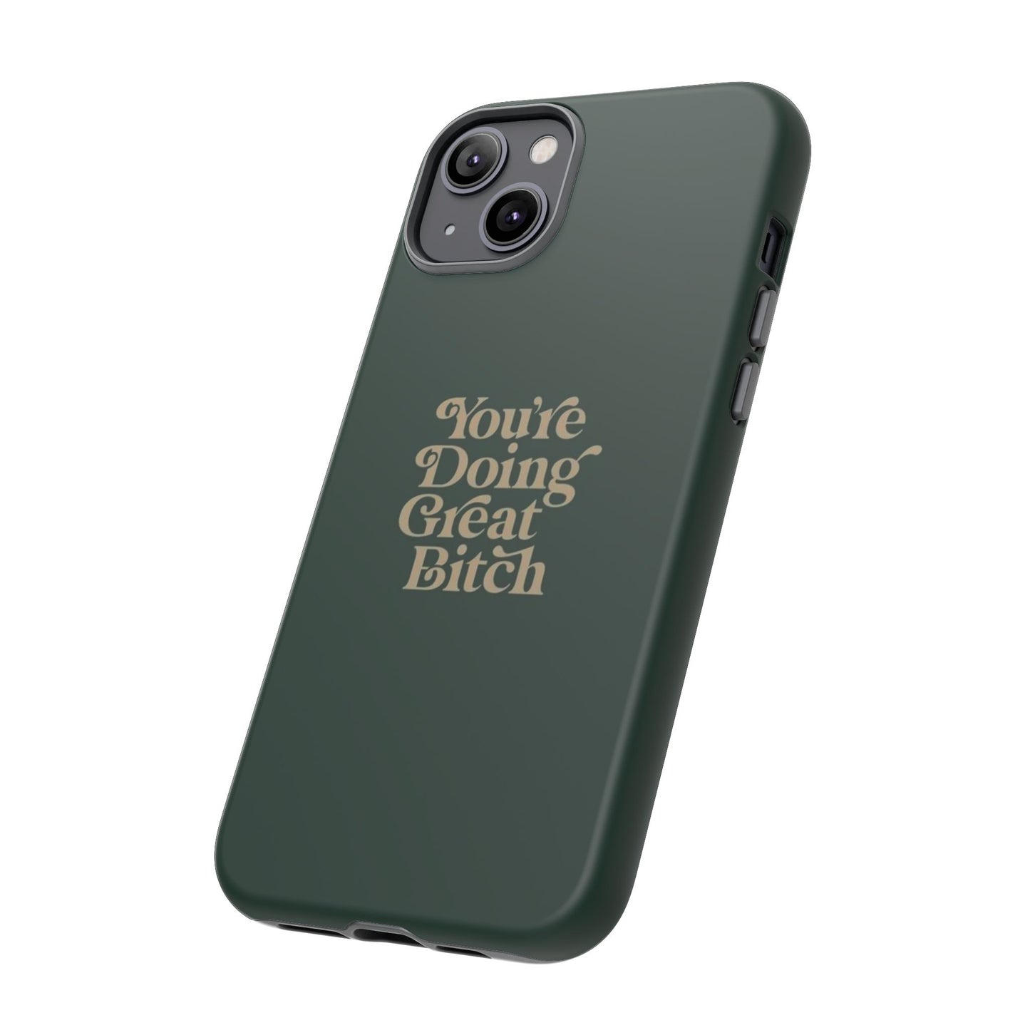 Tough Cases, Encouraging Phone Case, Motivational Phone Cover, Inspirational Phone Protector, Tough Love Phone Case, You're Doing Great