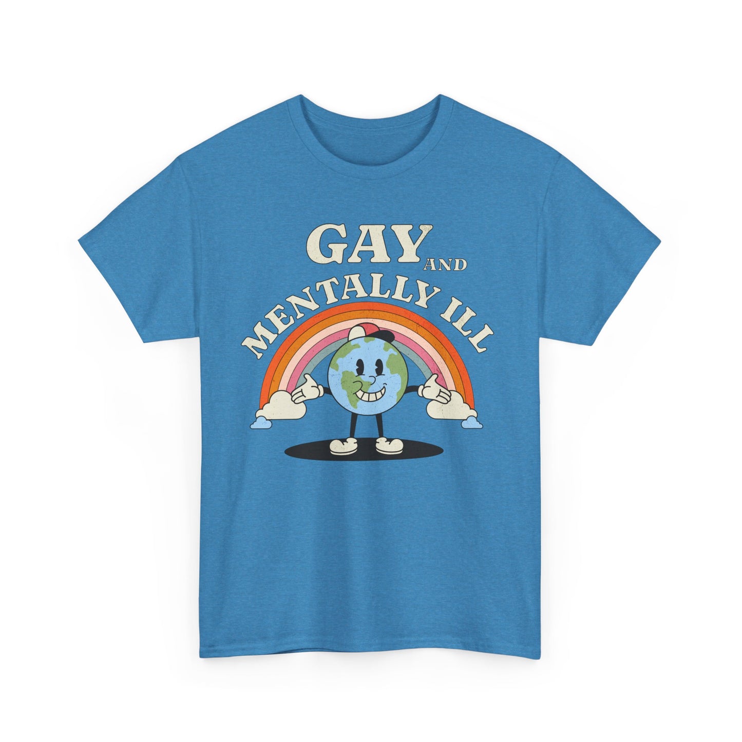 Gay and Mentally Ill Unisex Heavy Cotton Tee - Playful Graphic T-Shirt for LGBTQ+ Pride and Support