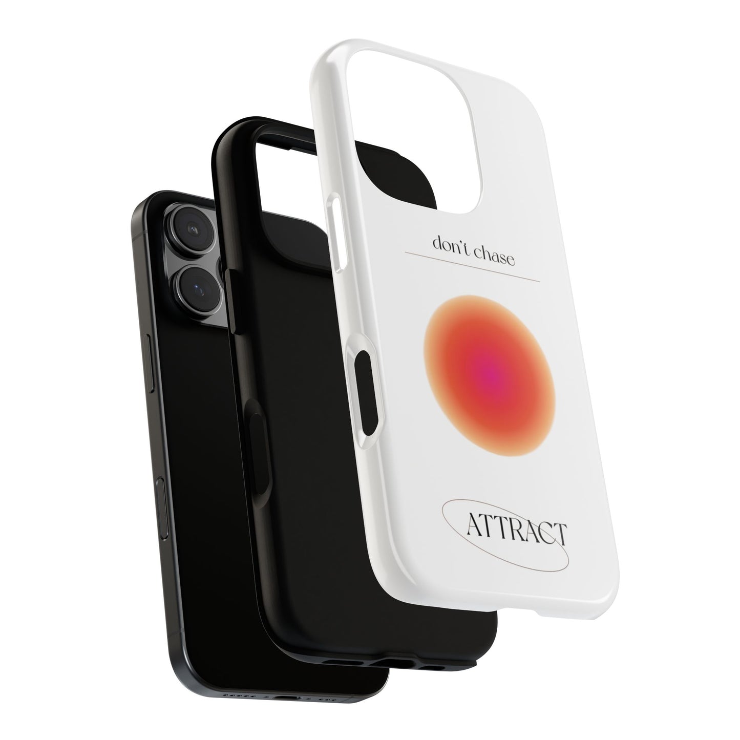 Phone Case, Don't Chase Attract Tough Cases, Durable Cover, Protective Shell, Rugged Case, Impact Resistant, Phone Accessory