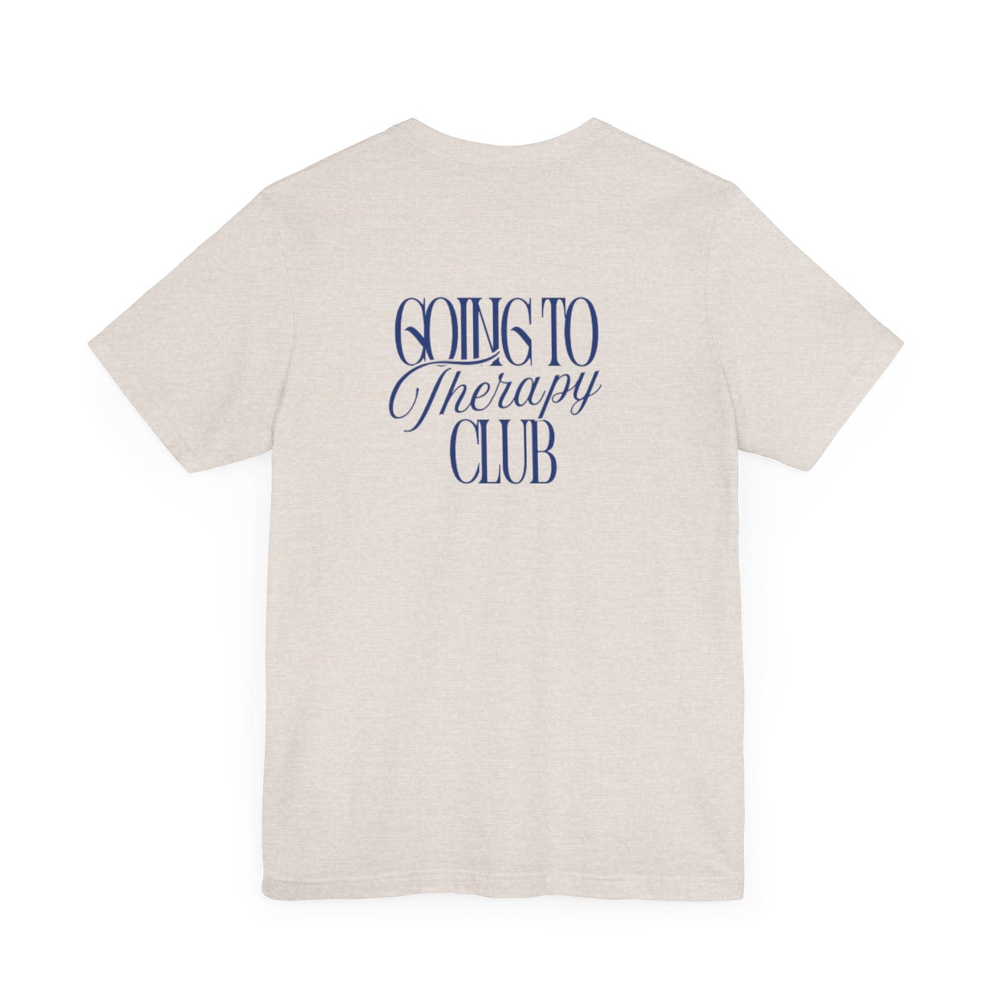 Going to Therapy Club Unisex Jersey Tee - Mental Health Awareness Shirt