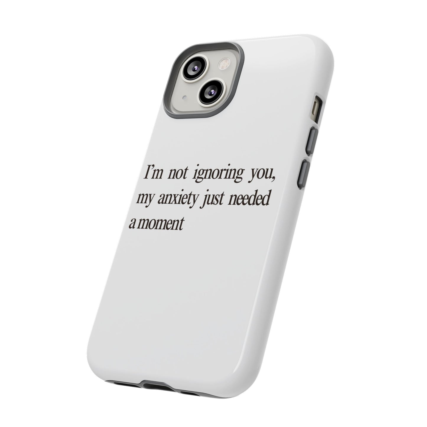 Anxiety Tough Phone Case, Stress Relief Gift, Mental Health Awareness, Protective Phone Cover, Inspirational Quote Case