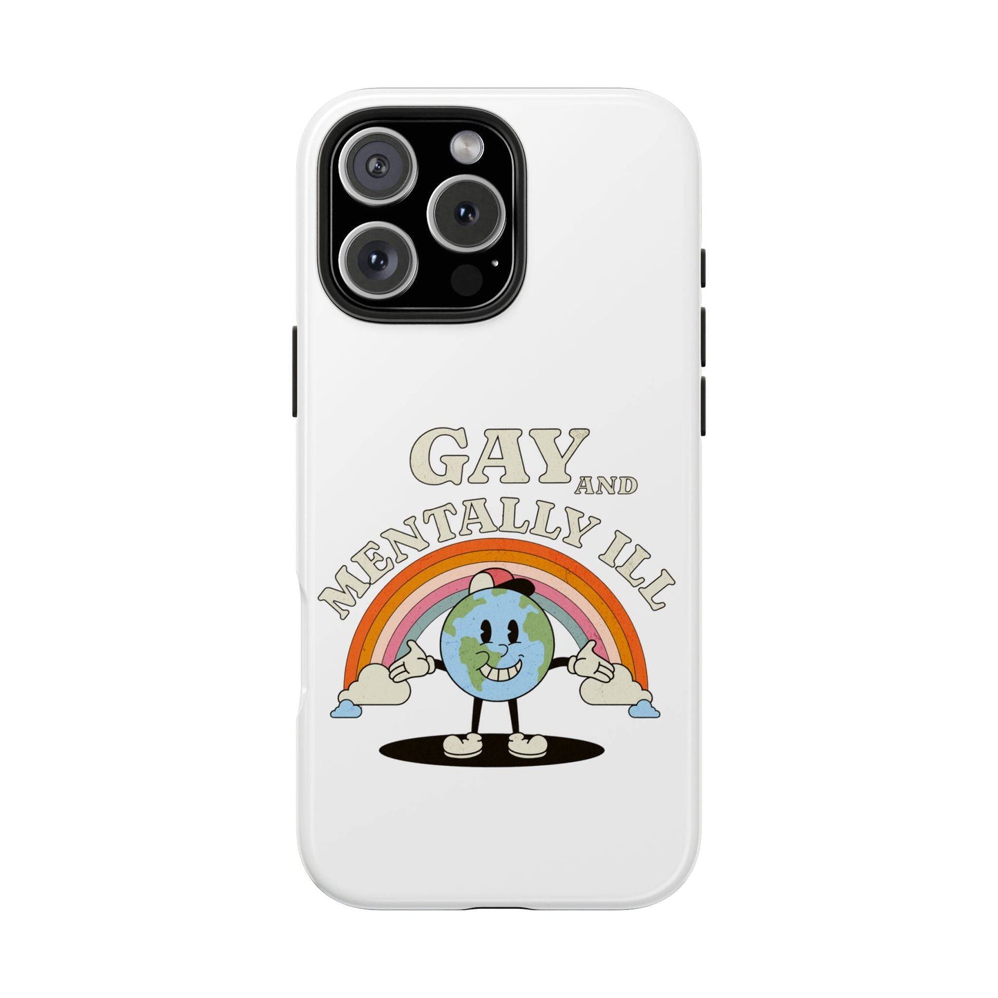 Pride Edition Tough Phone Case - 'Gay and Mentally Ill' Design for LGBTQ+ Advocacy - Its Fine, I Am Fine