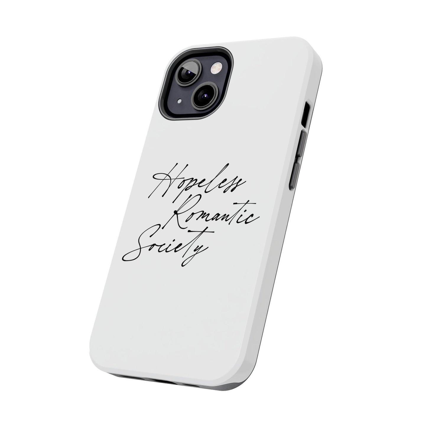 Hopeless Romantic Tough Phone Cases - Unique Gift Ideas, Valentine's Day Gift, Floral Phone Accessories, Love Quotes Cover, Protective Phone