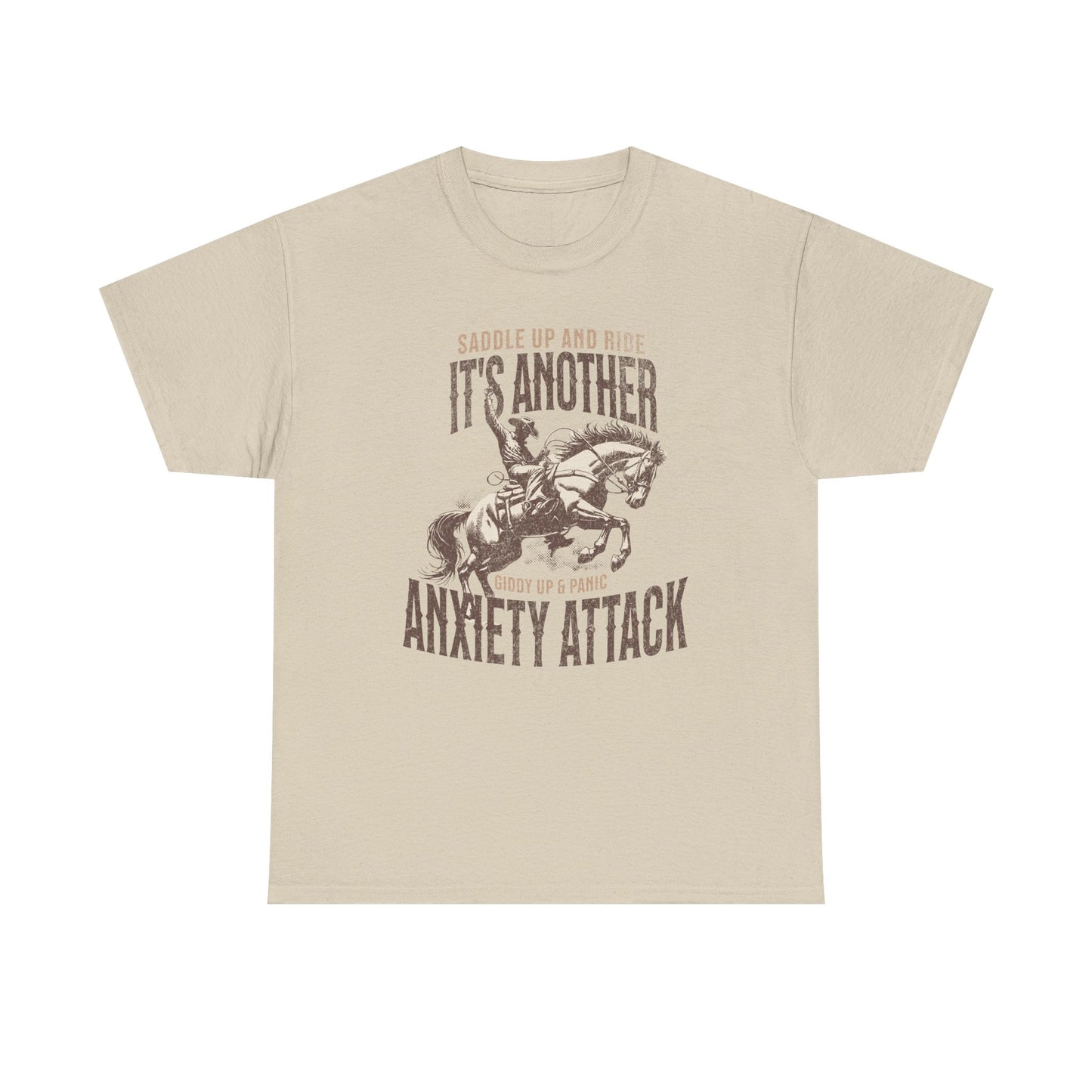 Unisex Heavy Cotton Tee - 'Saddle Up & Ride' Funny Anxiety Attack Shirt