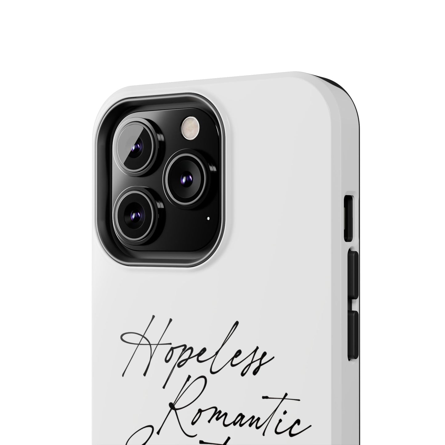 Hopeless Romantic Tough Phone Cases - Unique Gift Ideas, Valentine's Day Gift, Floral Phone Accessories, Love Quotes Cover, Protective Phone