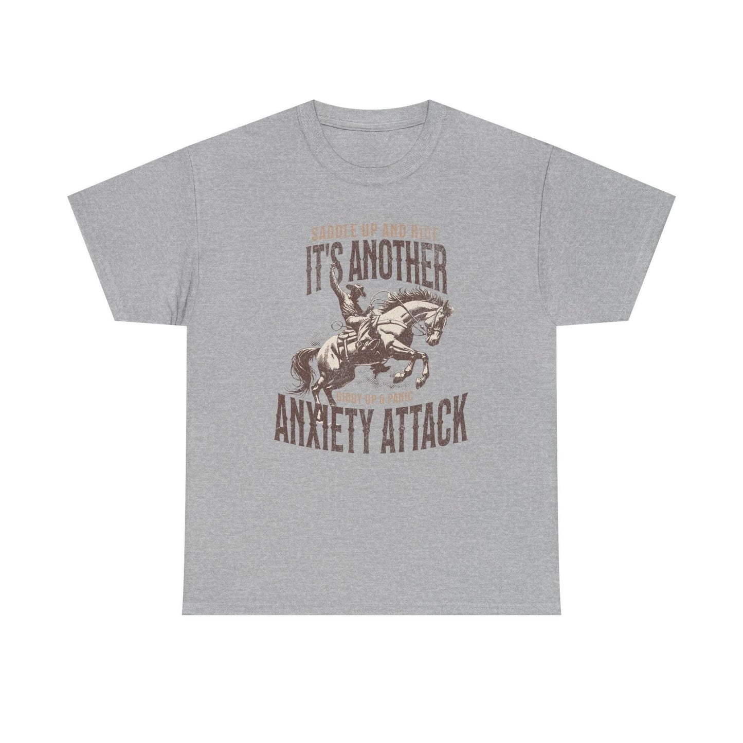 Unisex Heavy Cotton Tee - 'Saddle Up & Ride' Funny Anxiety Attack Shirt - Its Fine, I Am Fine