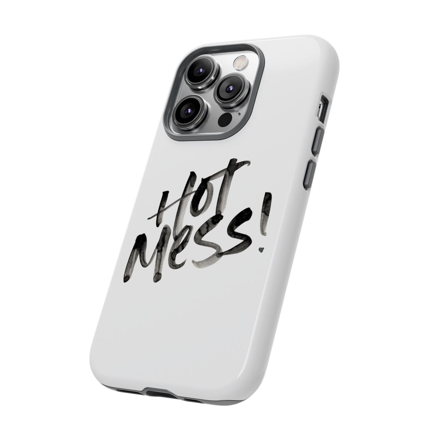 Hot Mess Phone Case, Fun Phone Cover, Gift for Her, Quirky Accessory, Stylish Mobile Case, Trendy Gift Idea
