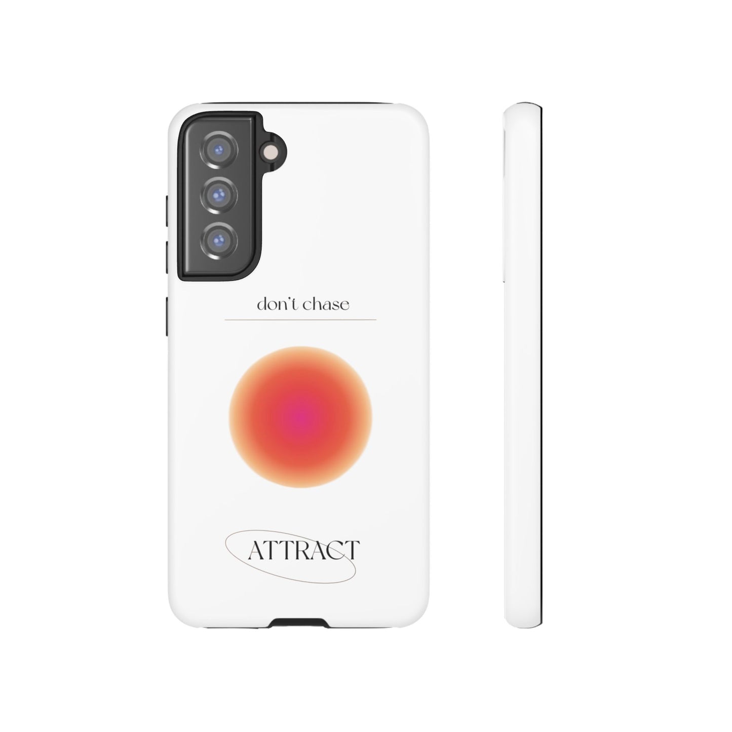 Phone Case, Don't Chase Attract Tough Cases, Durable Cover, Protective Shell, Rugged Case, Impact Resistant, Phone Accessory