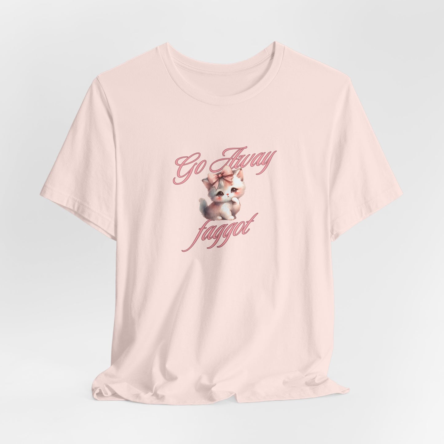 "Go Away "Unisex Jersey Tee - Bold Statement Shirt - Its Fine, I Am Fine